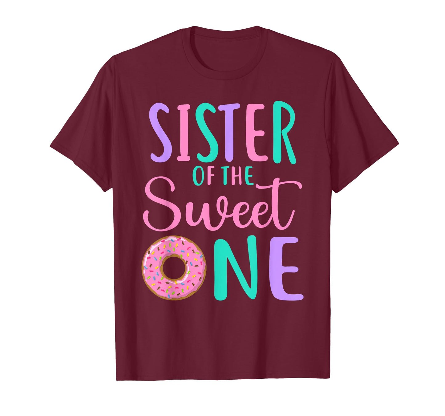 Sister of the Sweet one Sis 1st Birthday Girl Donut Party T-Shirt