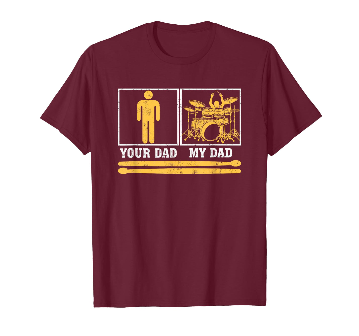 My Dad Is A Drummer Your Dad Not Drum Player Father's Day T-Shirt