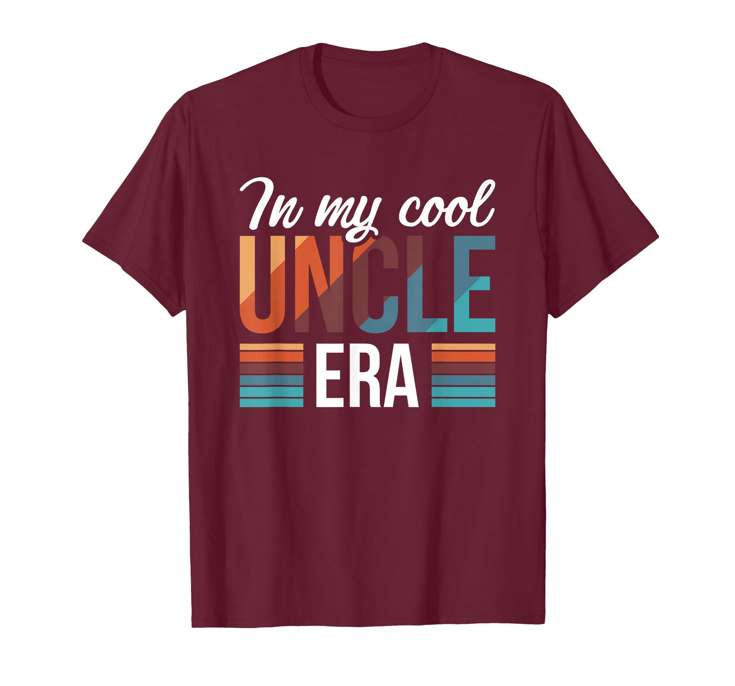 In My Cool Uncle Era T-Shirt