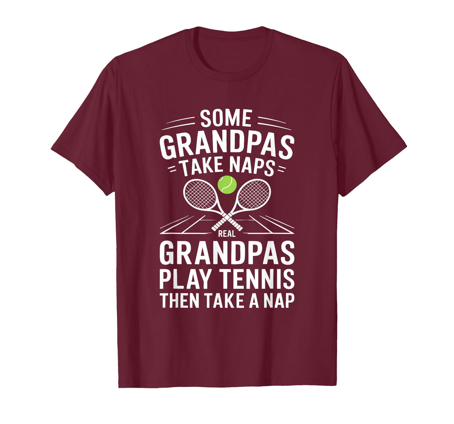 Some Grandpas Take Naps Shirt Men Tennis Fathers Day T-Shirt