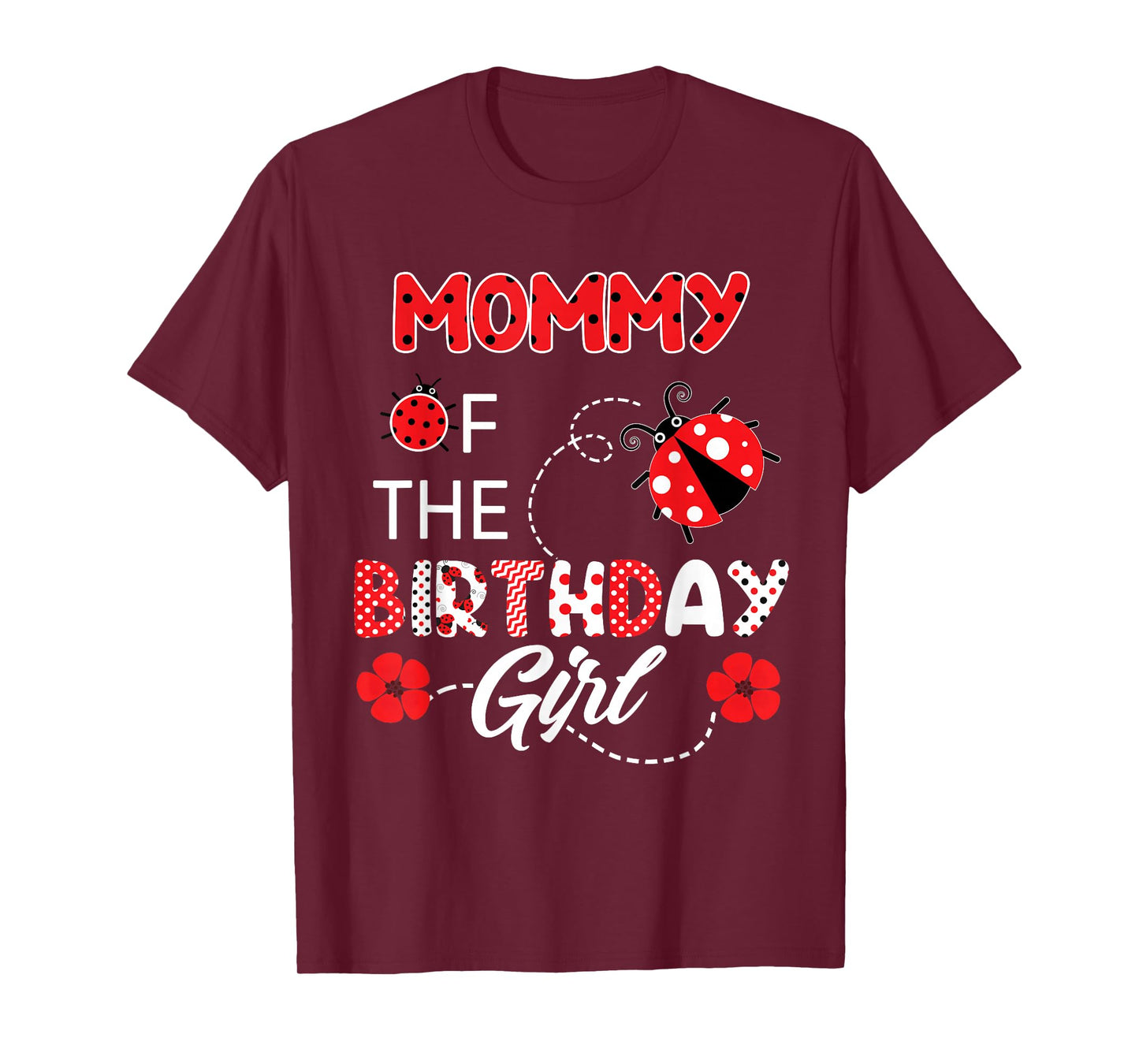 Mommy Of The Birthday Girl - Family Ladybug Birthday T-Shirt