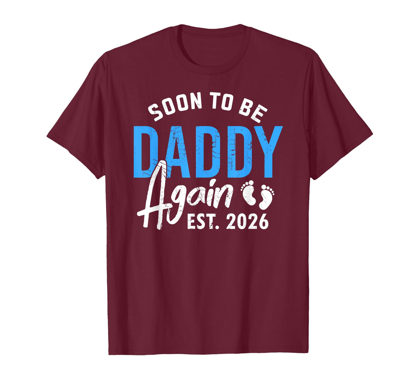 Soon to be Daddy Again Est 2026 Gifts Dad Baby Announcement T-Shirt