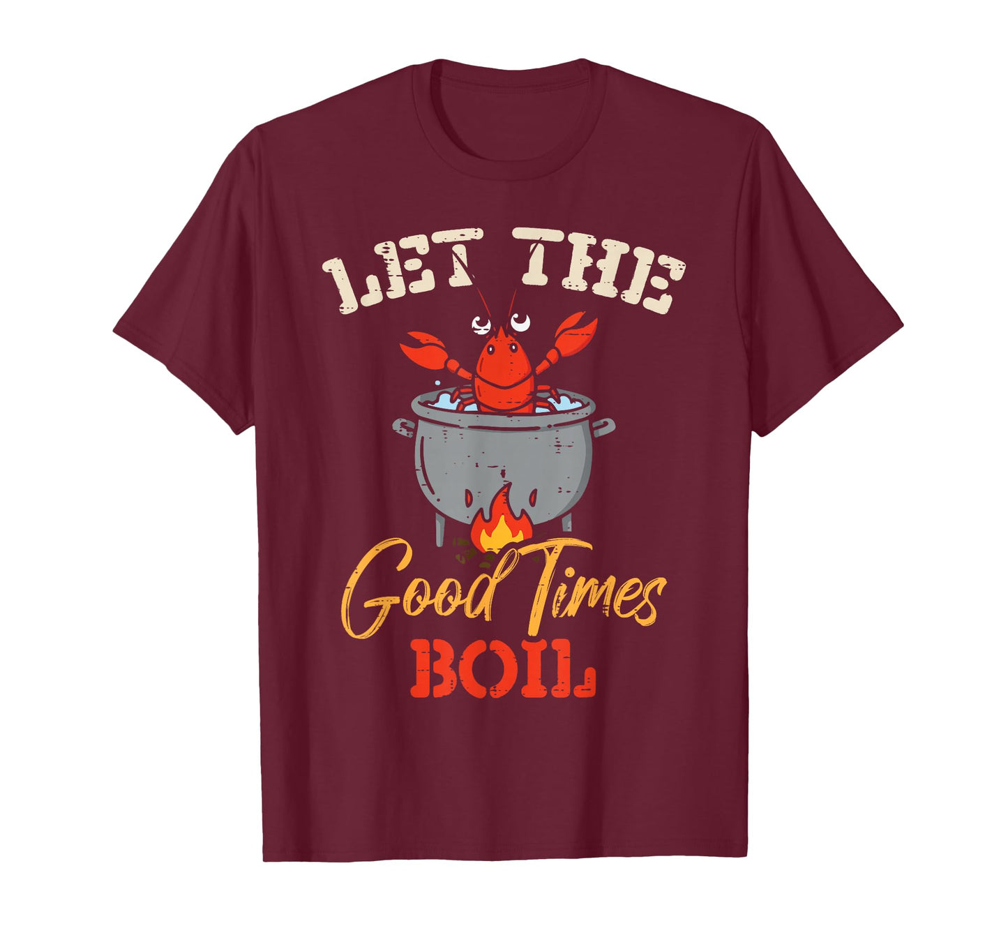 Crayfish Let The Good Times Boil Crawfish Kids Women Men T-Shirt