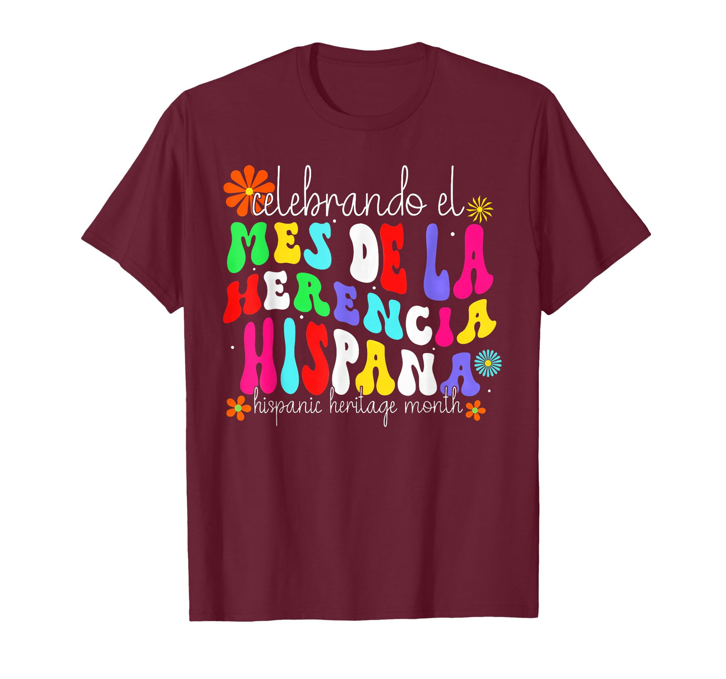 Hispanic Heritage Month Mes De La Herencia Hispana Groovy T-Shirt