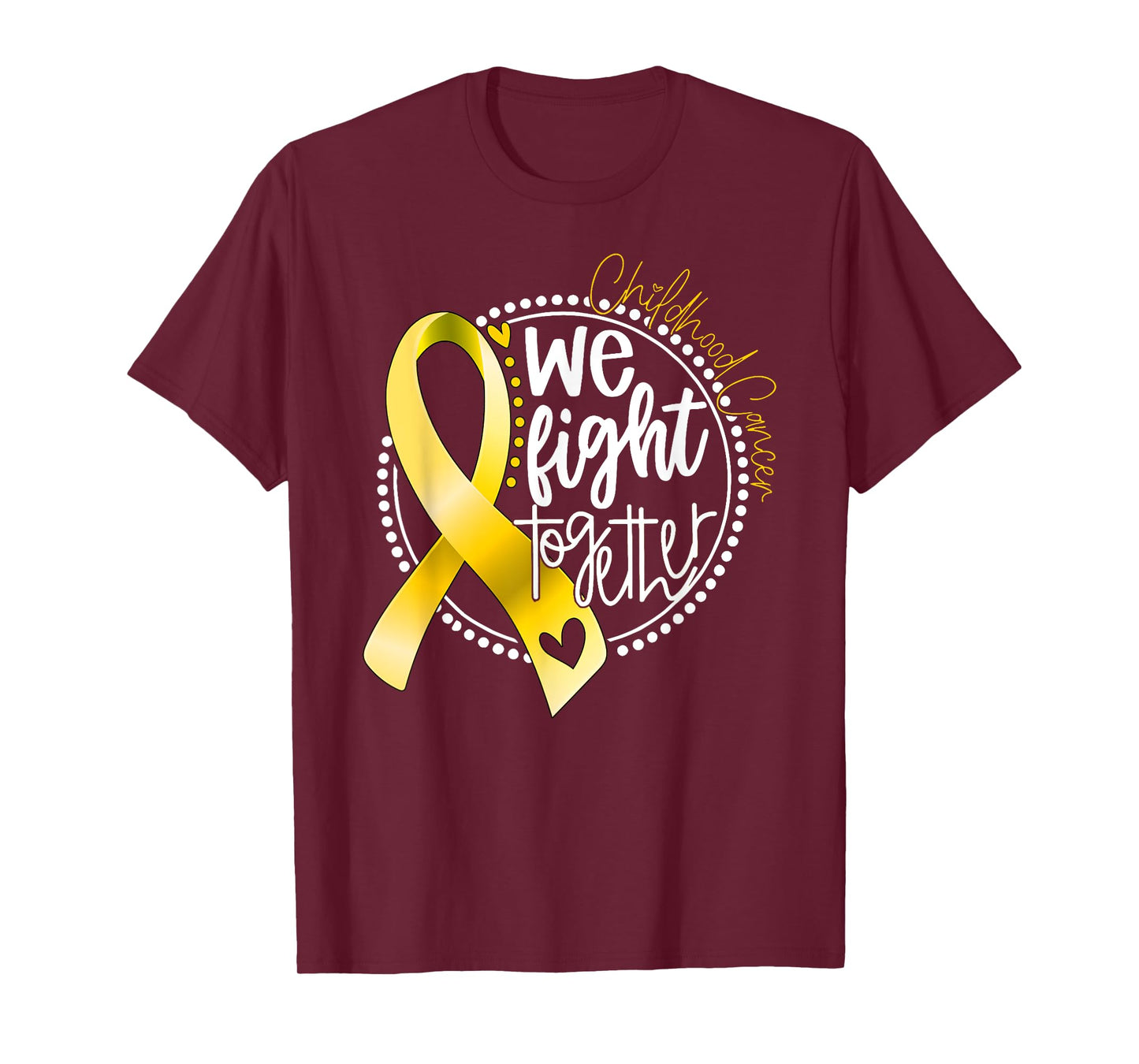 We Fight Together Childhood Cancer Awareness Gold Ribbon T-Shirt
