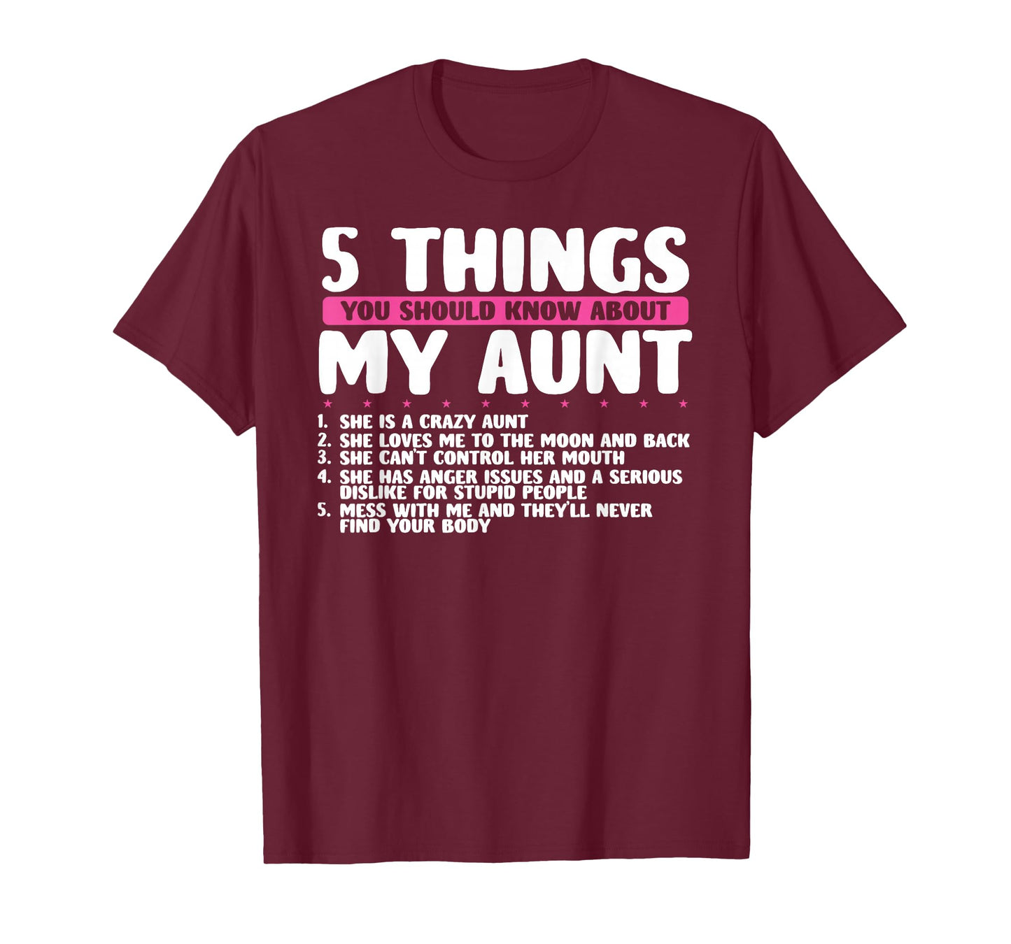 5 Things You Should Know About My Aunt She Is A Crazy Aunt T-Shirt