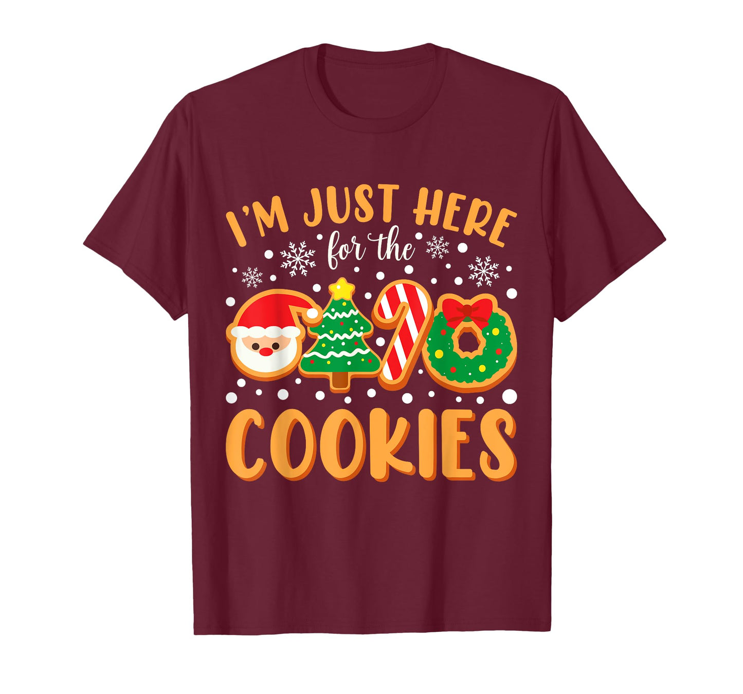 I'm Just Here For The Cookies Funny Xmas Meme Cute Christmas T-Shirt