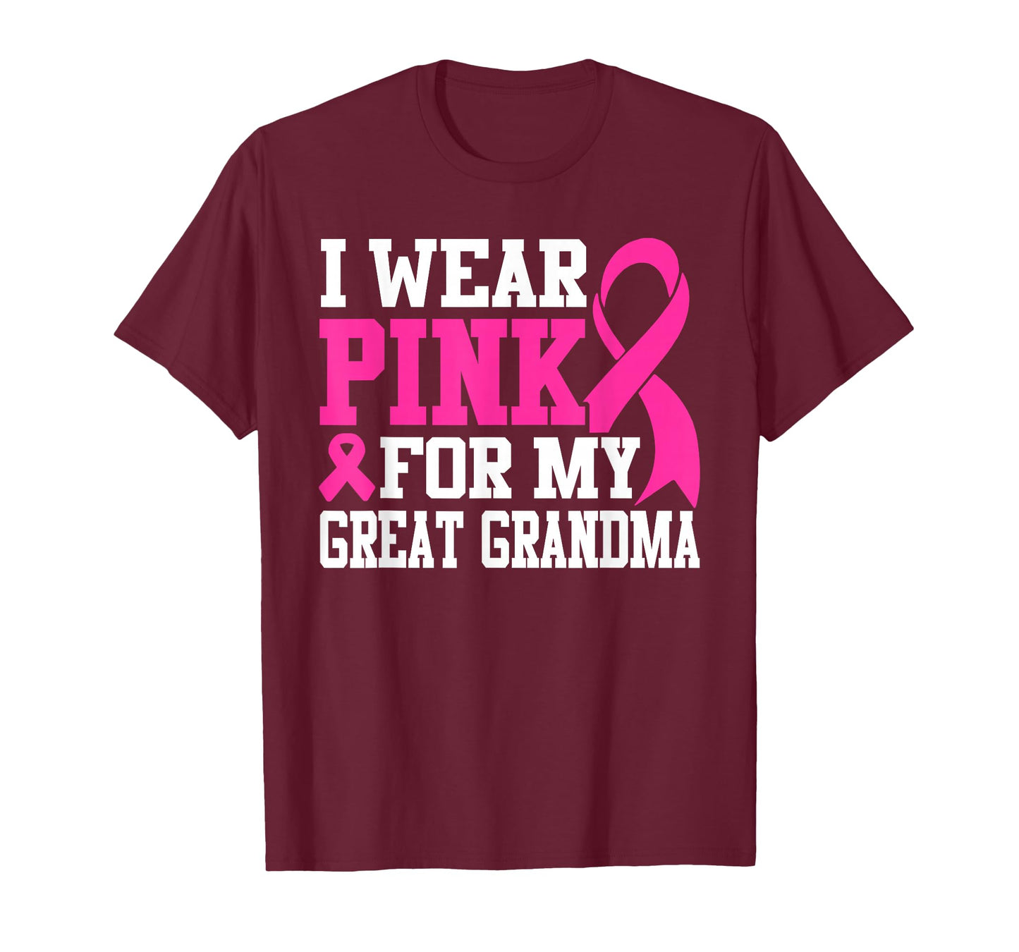 I Wear Pink For My Great Grandma Breast Cancer Awareness T-Shirt