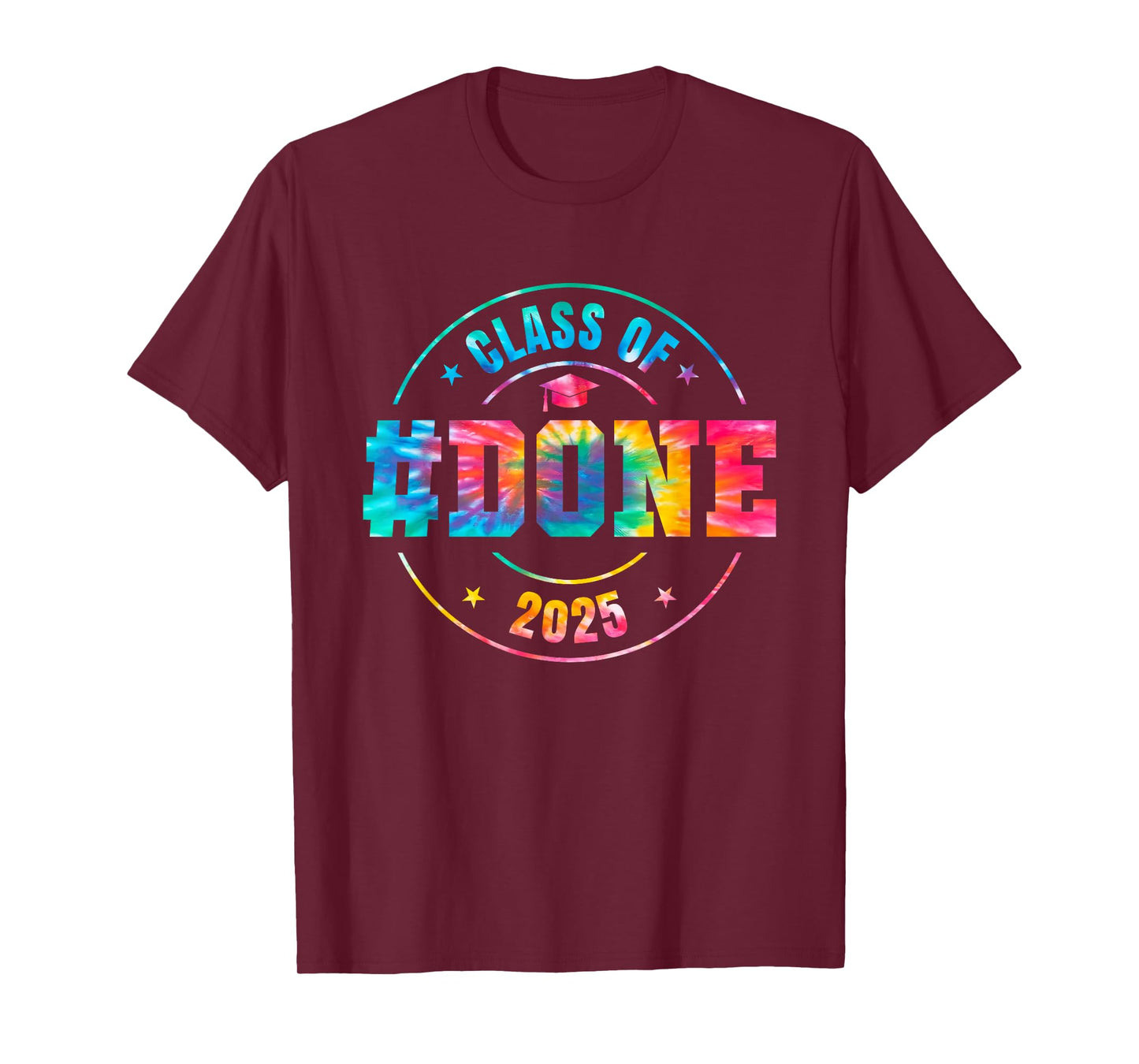 Done Class Of 2025 Graduation Kid Him Her Teacher Retirement T-Shirt