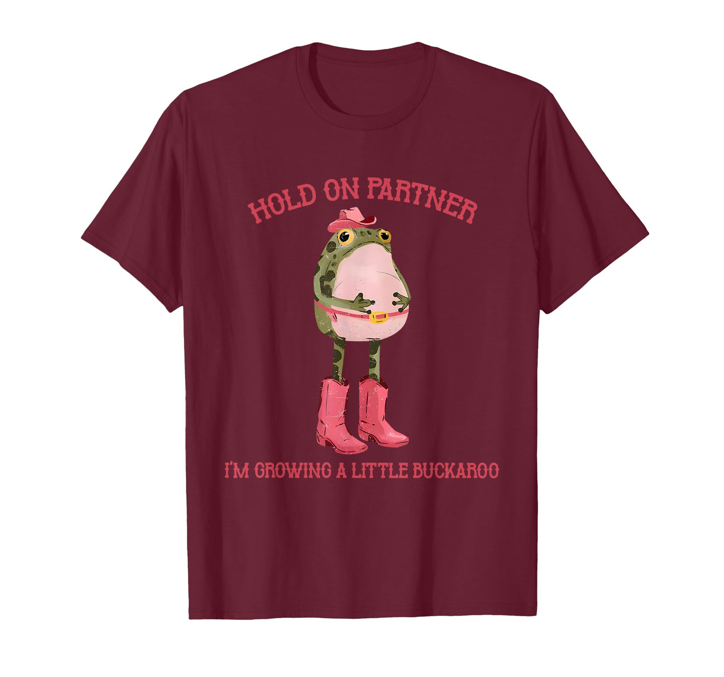 Hold On Partner I'm Growing A Little Buckaroo Frog Pregnancy T-Shirt