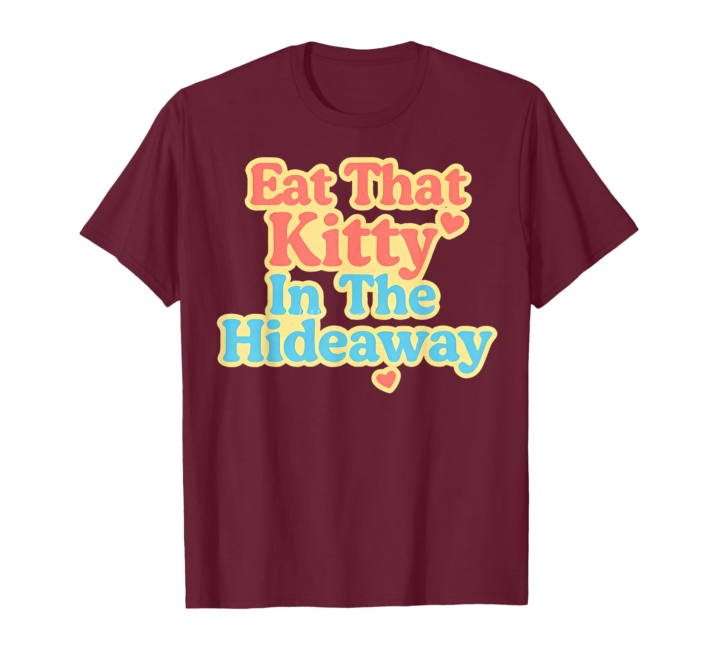 Retro Eat That Kitty in the Hideaway Funny Islander Tee T-Shirt