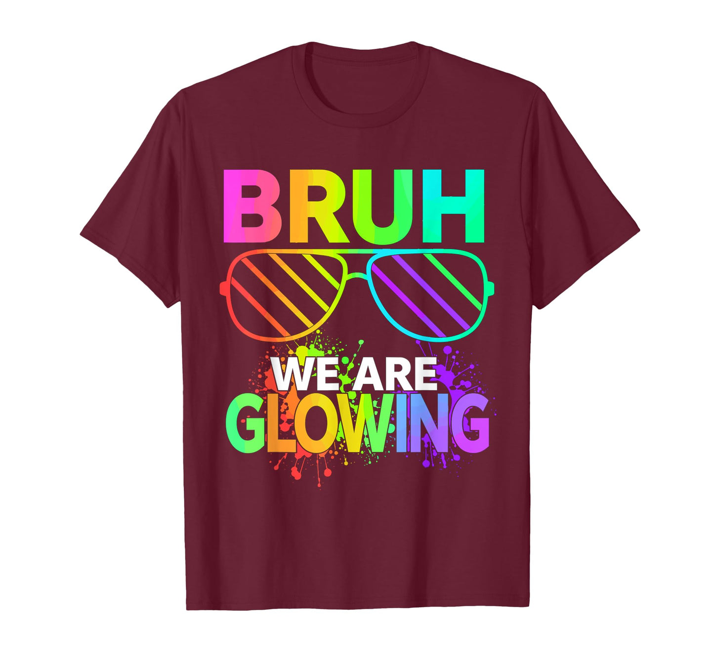 Bruh We Are Glowing In My Glowing Era T-Shirt
