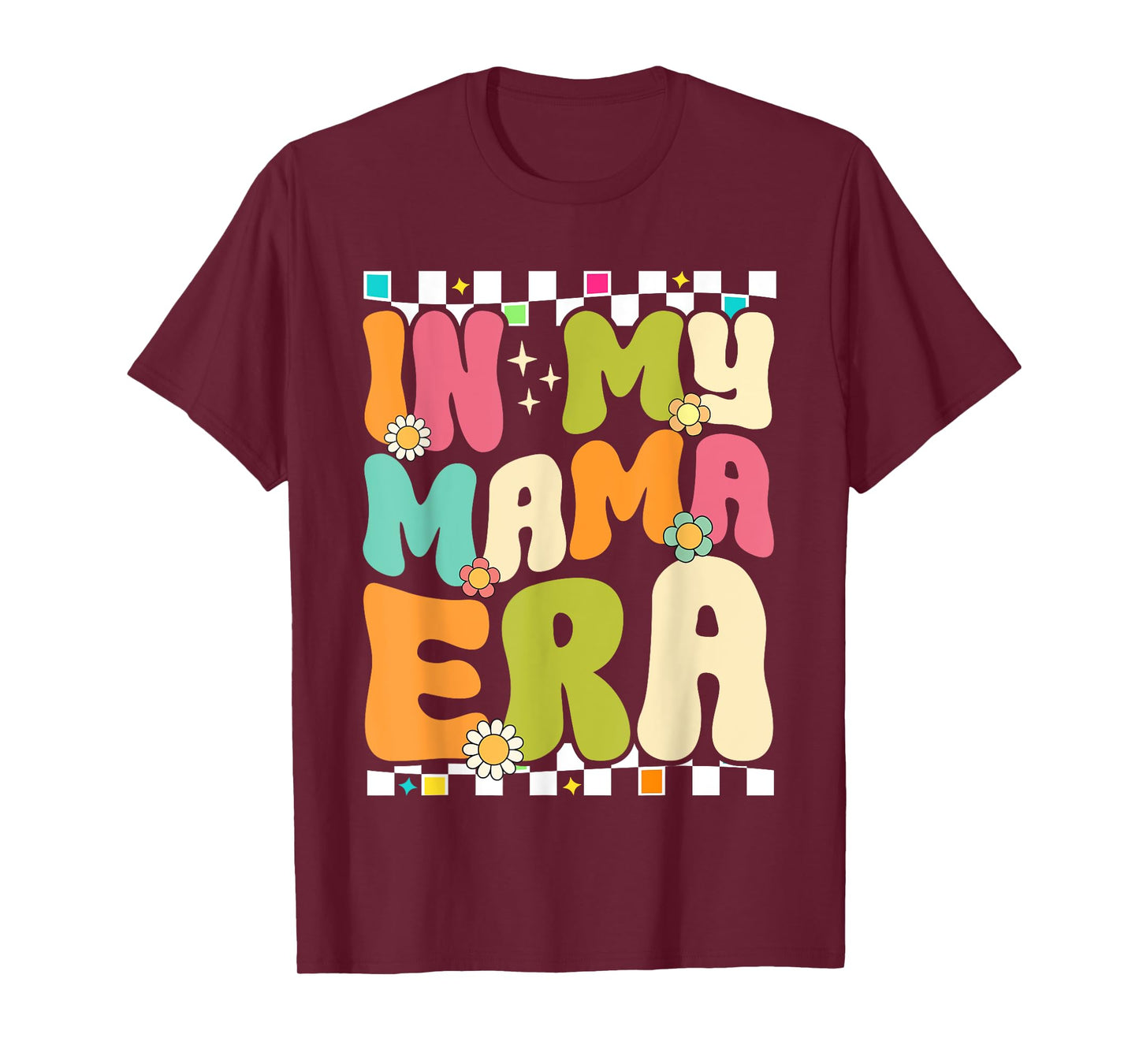 In My Mama Era Retro Mothers Day Women Mom Life Groovy T-Shirt