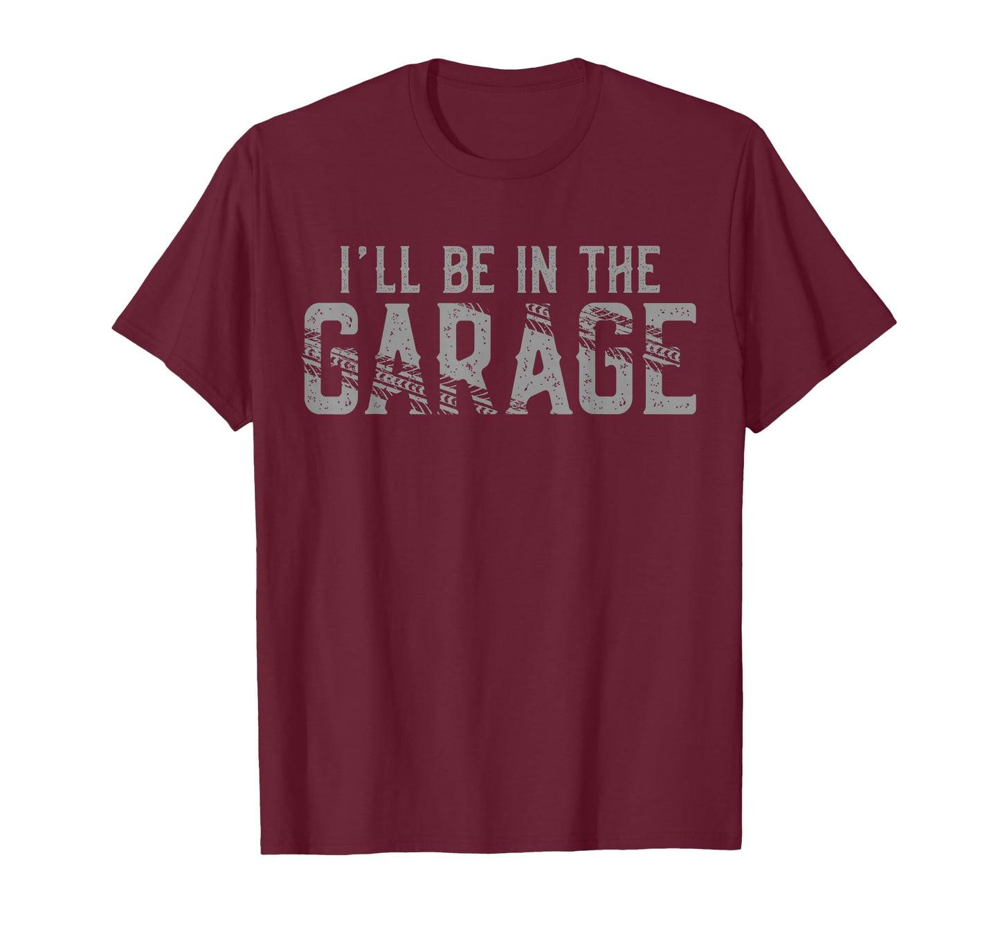 I'll Be In The Garage Vintage Men Father's Day Dad Grandpa T-Shirt