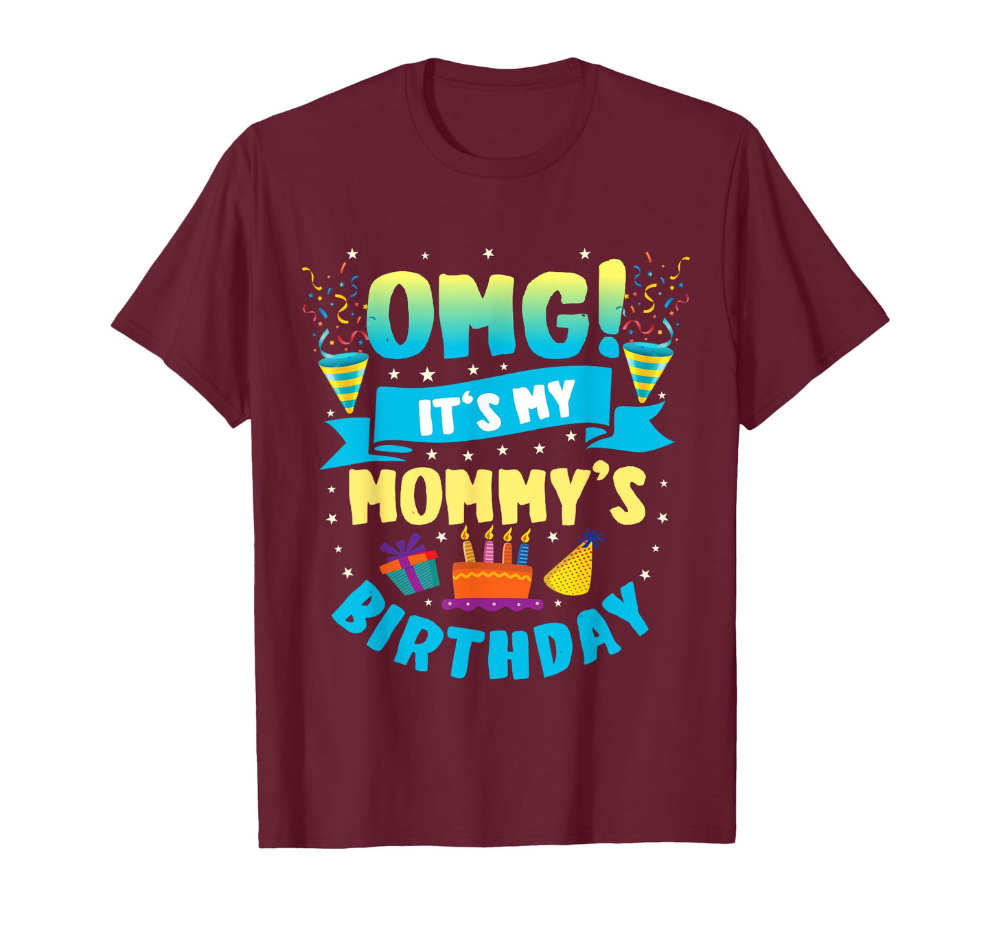 OMG It's My Mommy Birthday T-Shirt