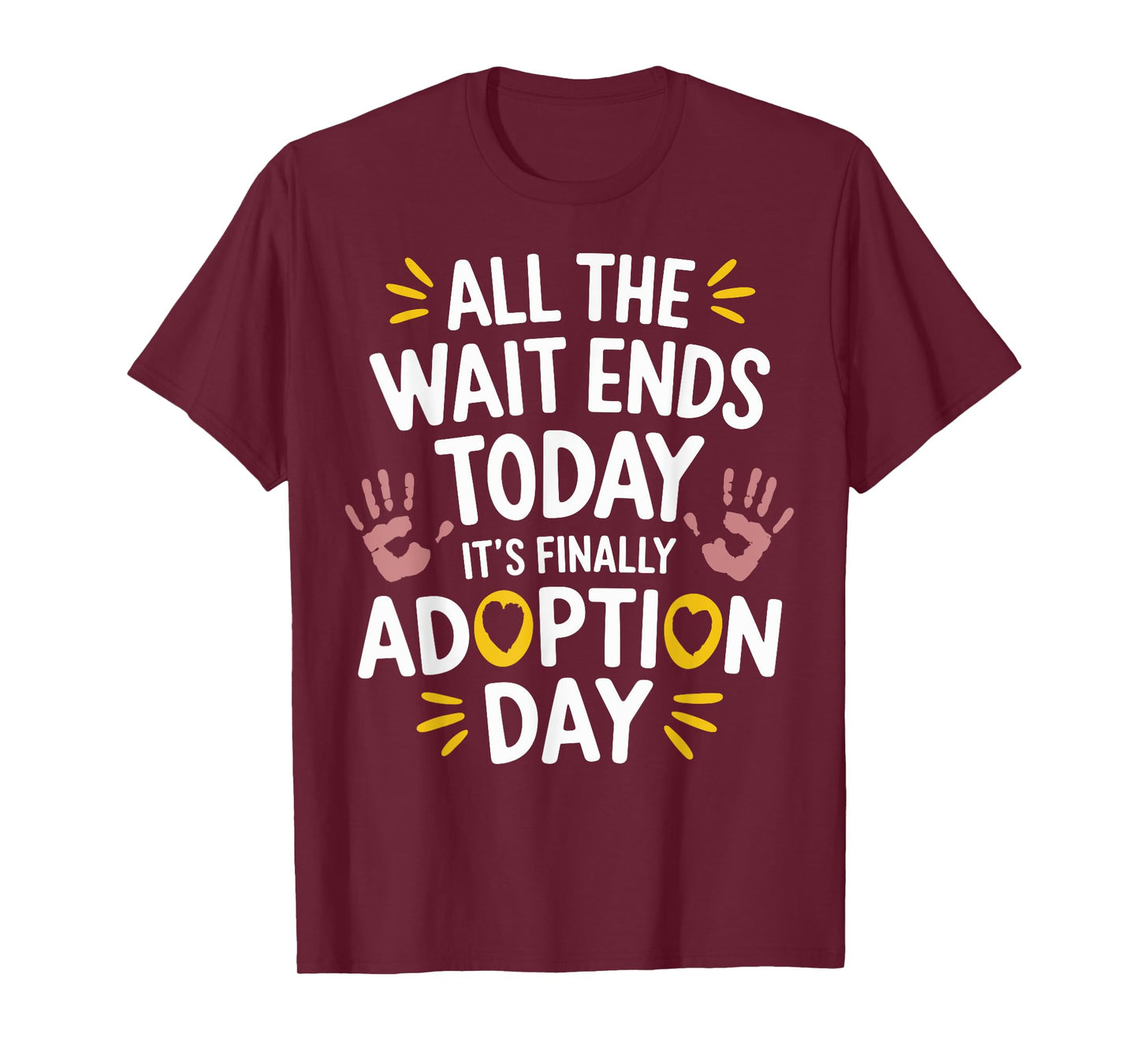 All The Wait Ends Today It's Finally Adoption Day T-Shirt