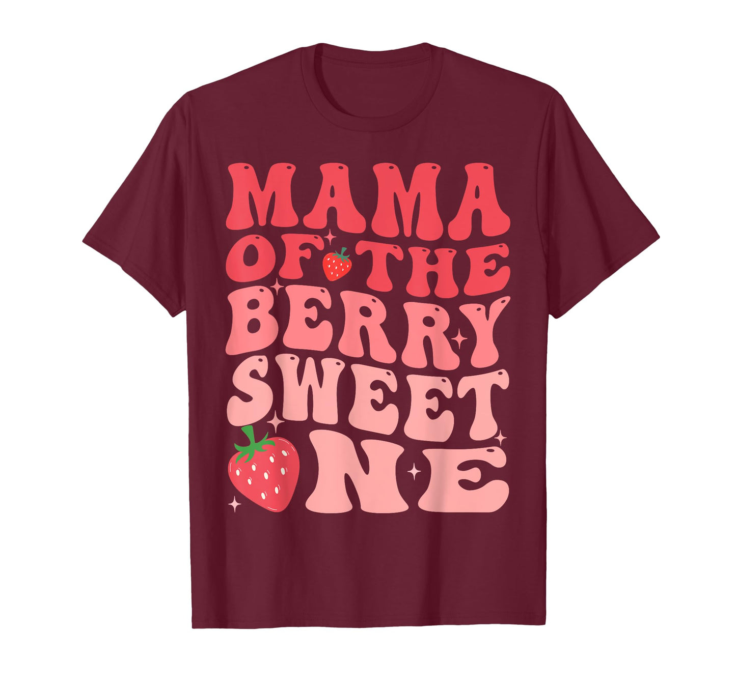 Mama Of The Berry Sweet One 1st Birthday Strawberry T-Shirt