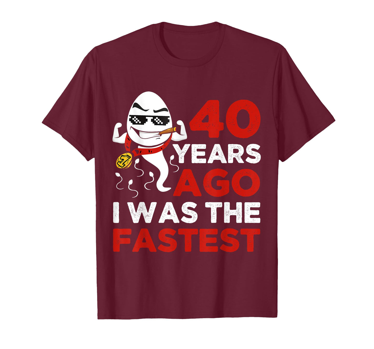 Funny 40th Birthday 40 Years Ago I Was The Fastest Mens Him T-Shirt