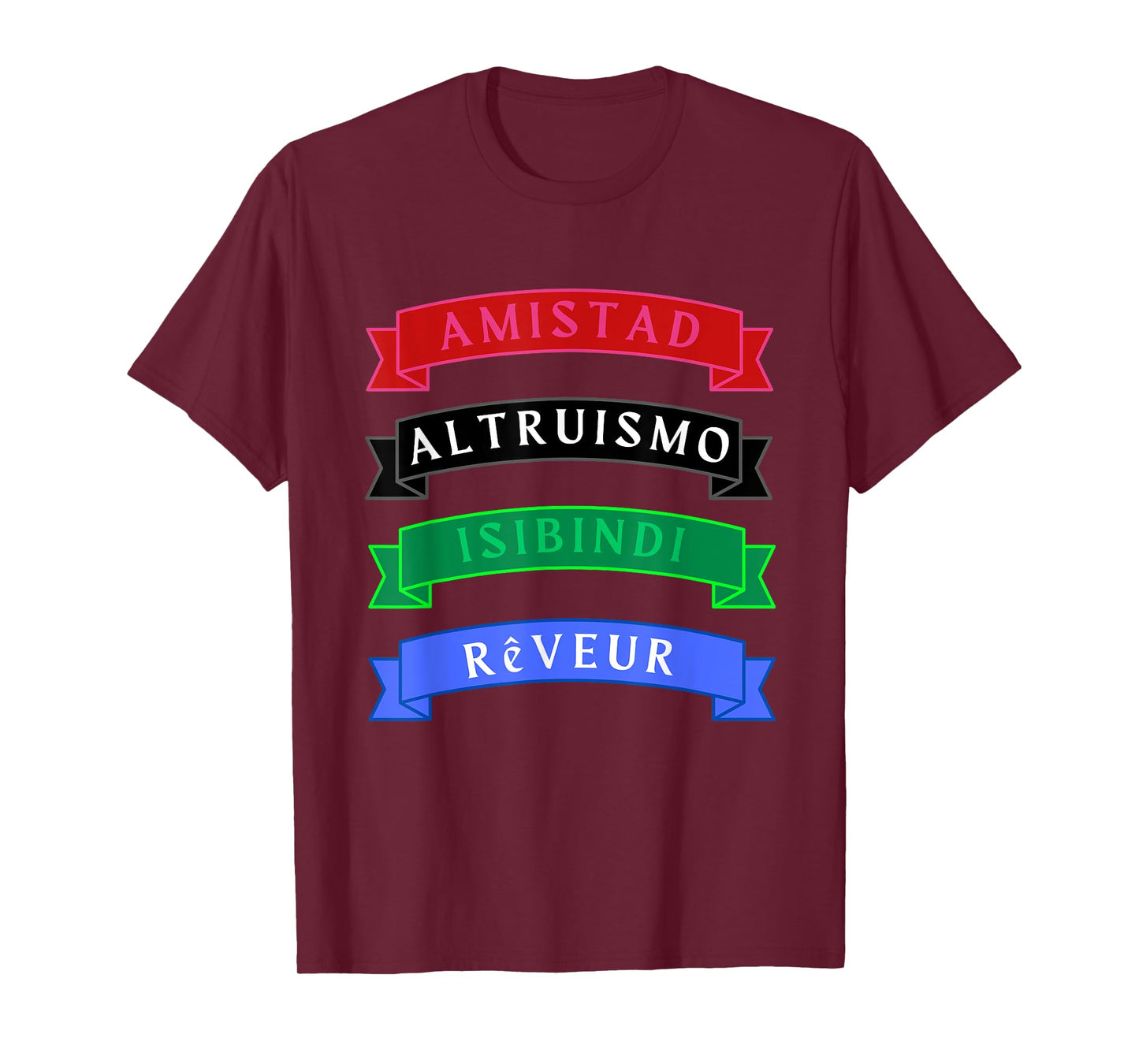 AMISTAD, ISIBINDI, ALTRUISMO, REVEUR 4 Houses 1 Family T-Shirt