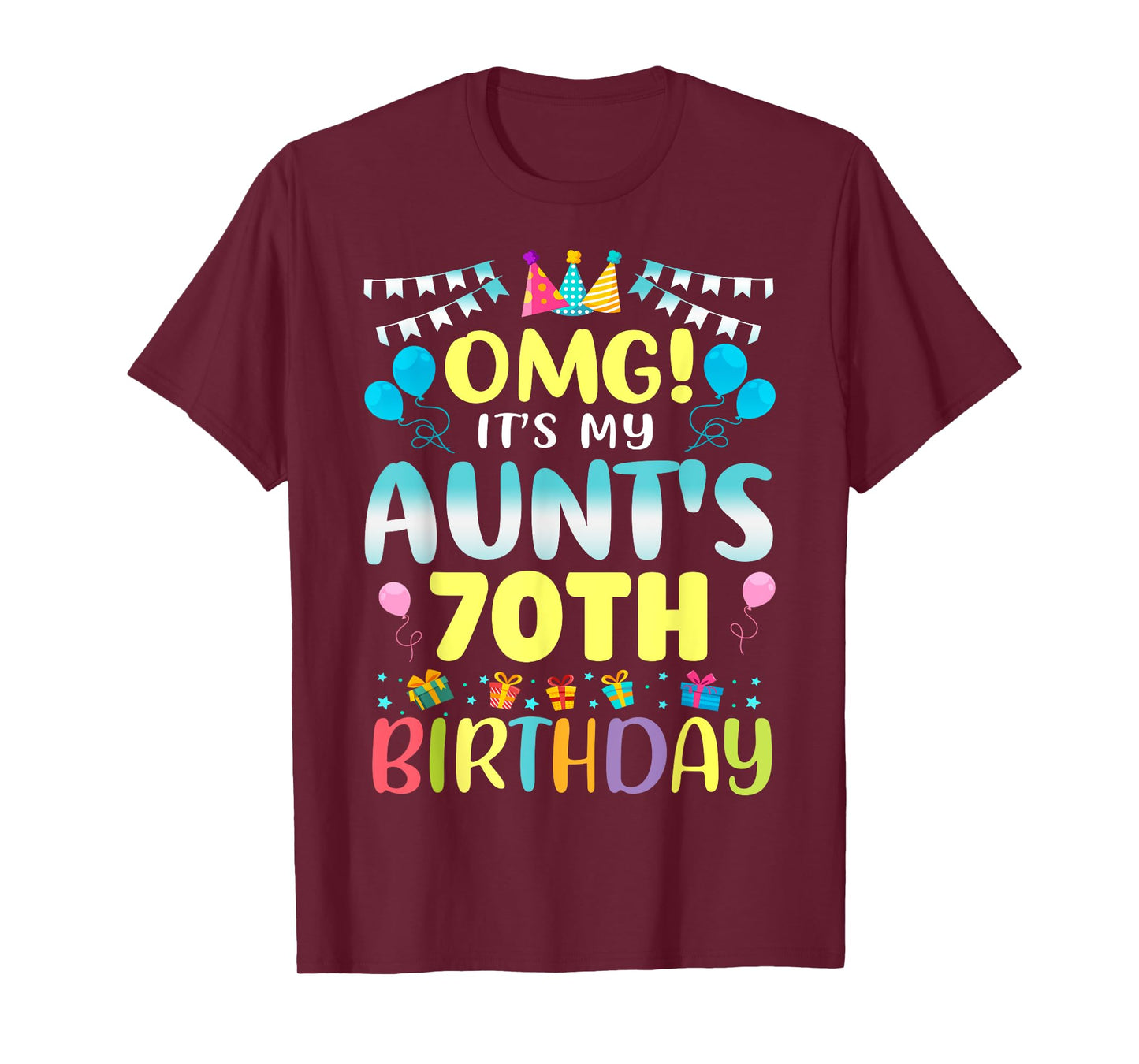 OMG It's My Aunt's 70th Birthday Sweet 70 Years Old T-Shirt