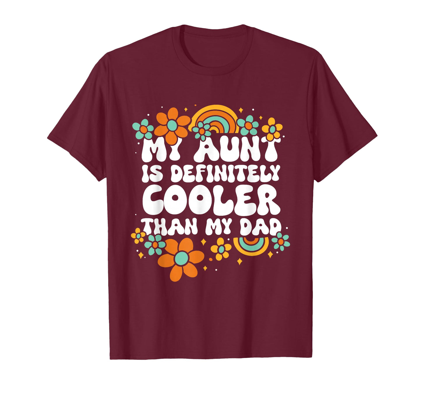 Niece Nephew My Aunt Is Definitely Cooler Than My Dad T-Shirt