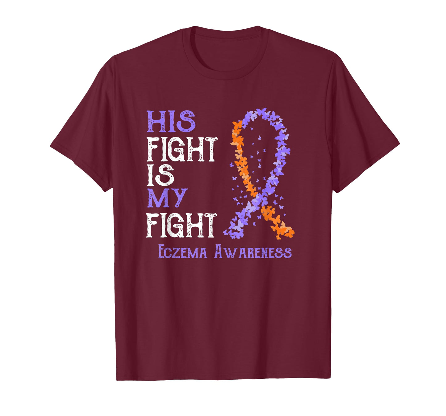 His Fight Is My Fight Eczema Awareness T-Shirt