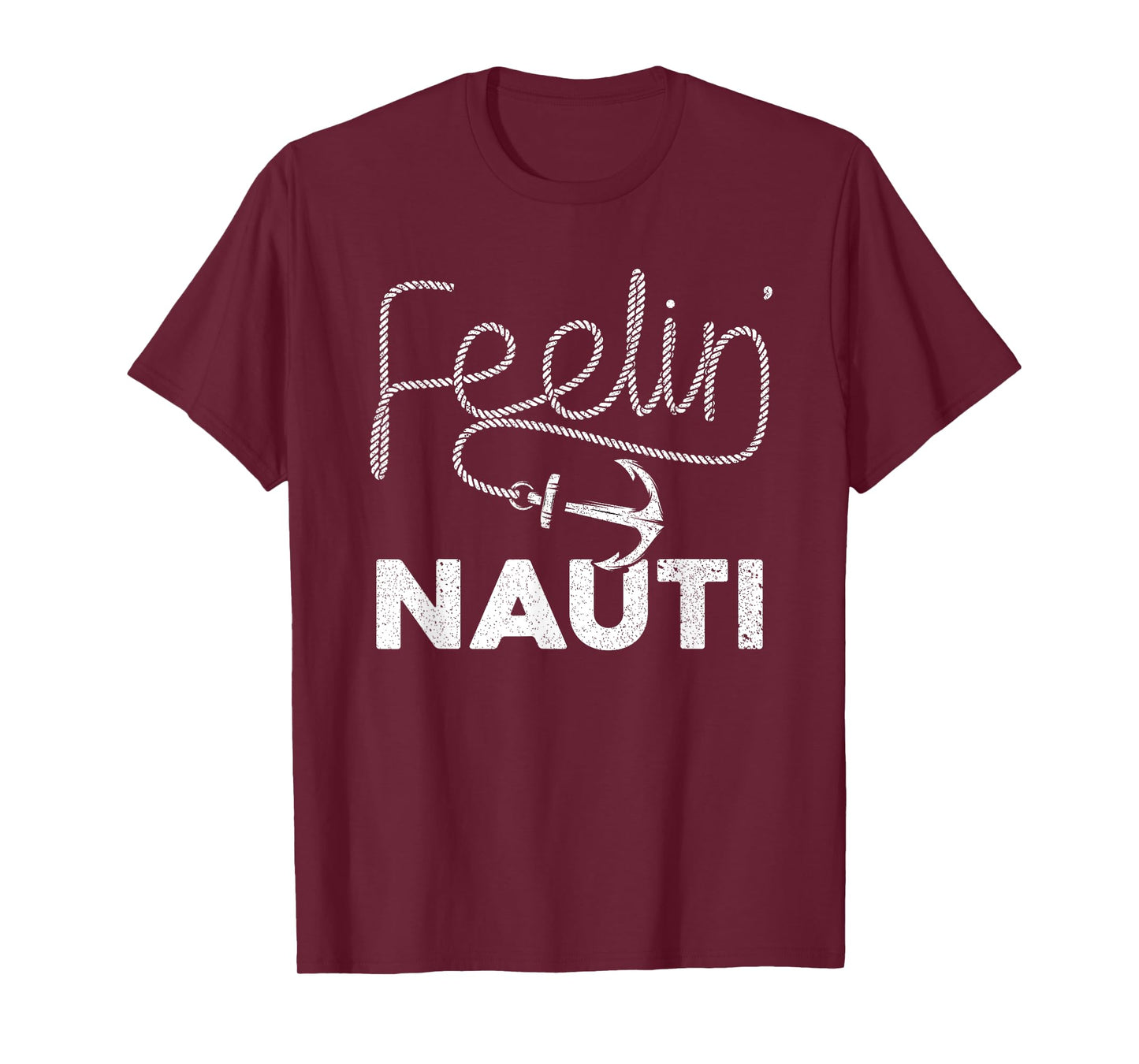 Cool Boating For Men Women Feeling Nauti Boat Captain Boater T-Shirt
