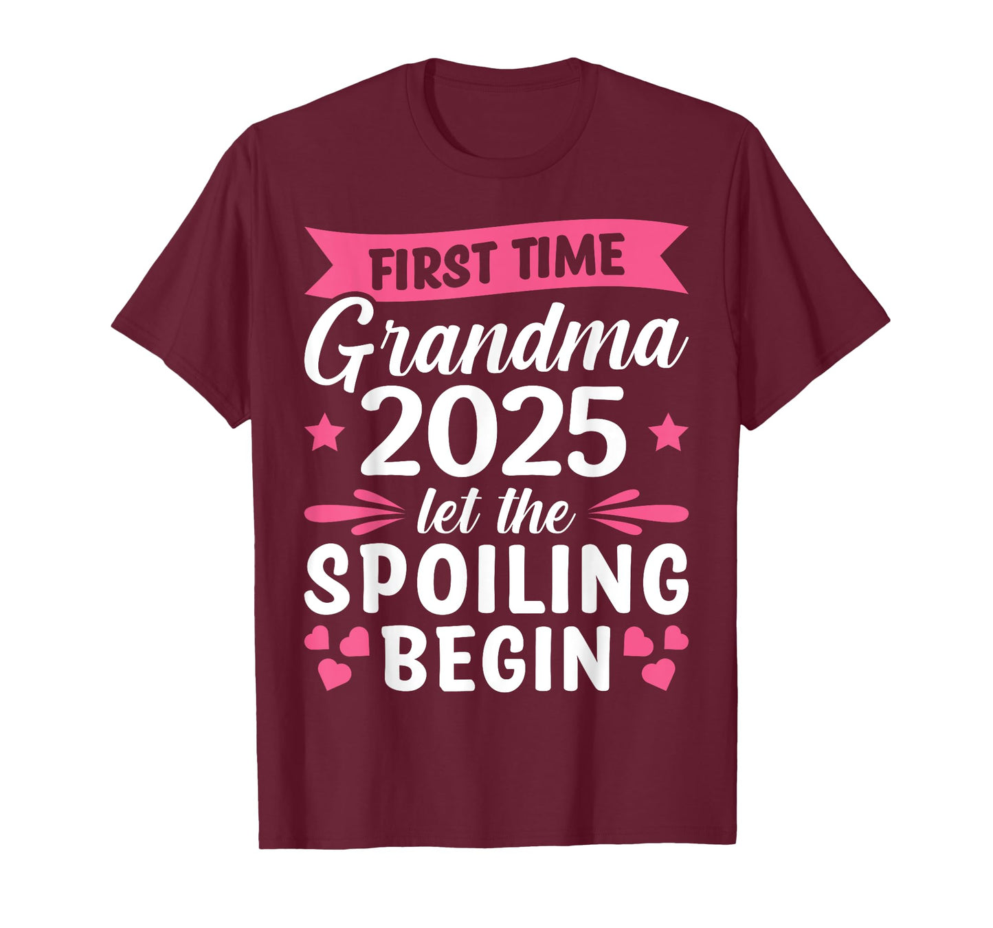 First Time Grandma 2025 Let The Spoiling Begin T-Shirt