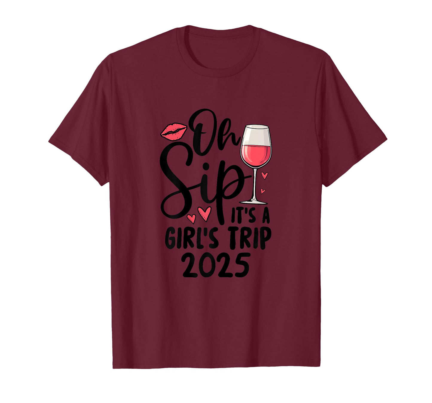 Oh Sip It's A Girls Trip 2025 Travel Girls T-Shirt