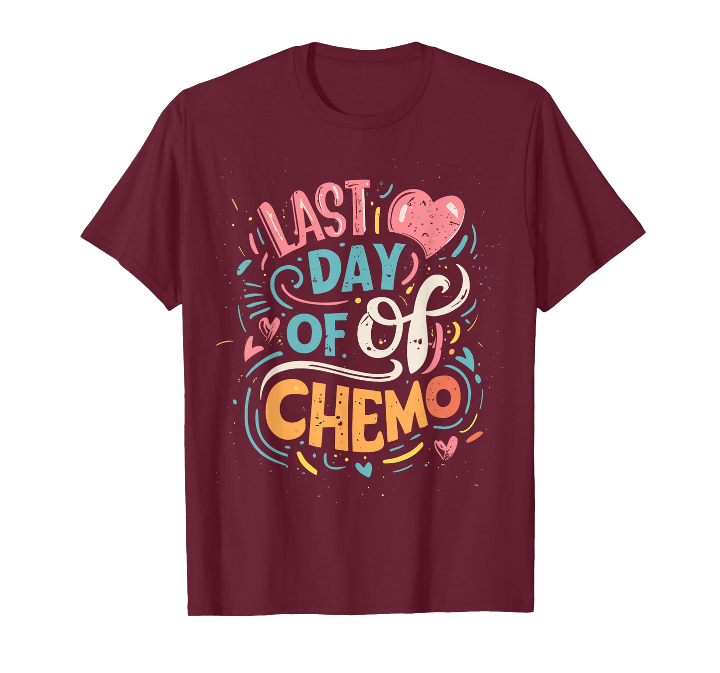 Last Day Of Chemo Lymphoma Awareness T-Shirt