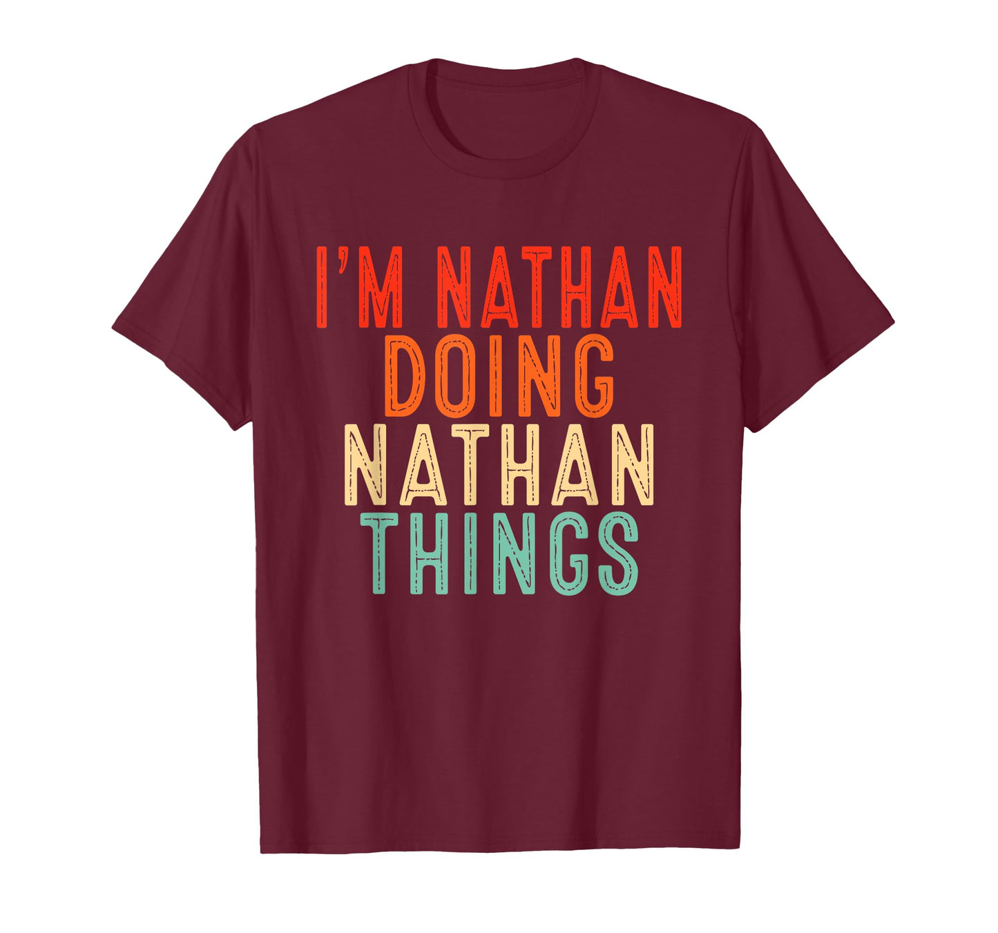 I'm NATHAN Doing NATHAN Things Funny Gifts Christmas Idea T-Shirt