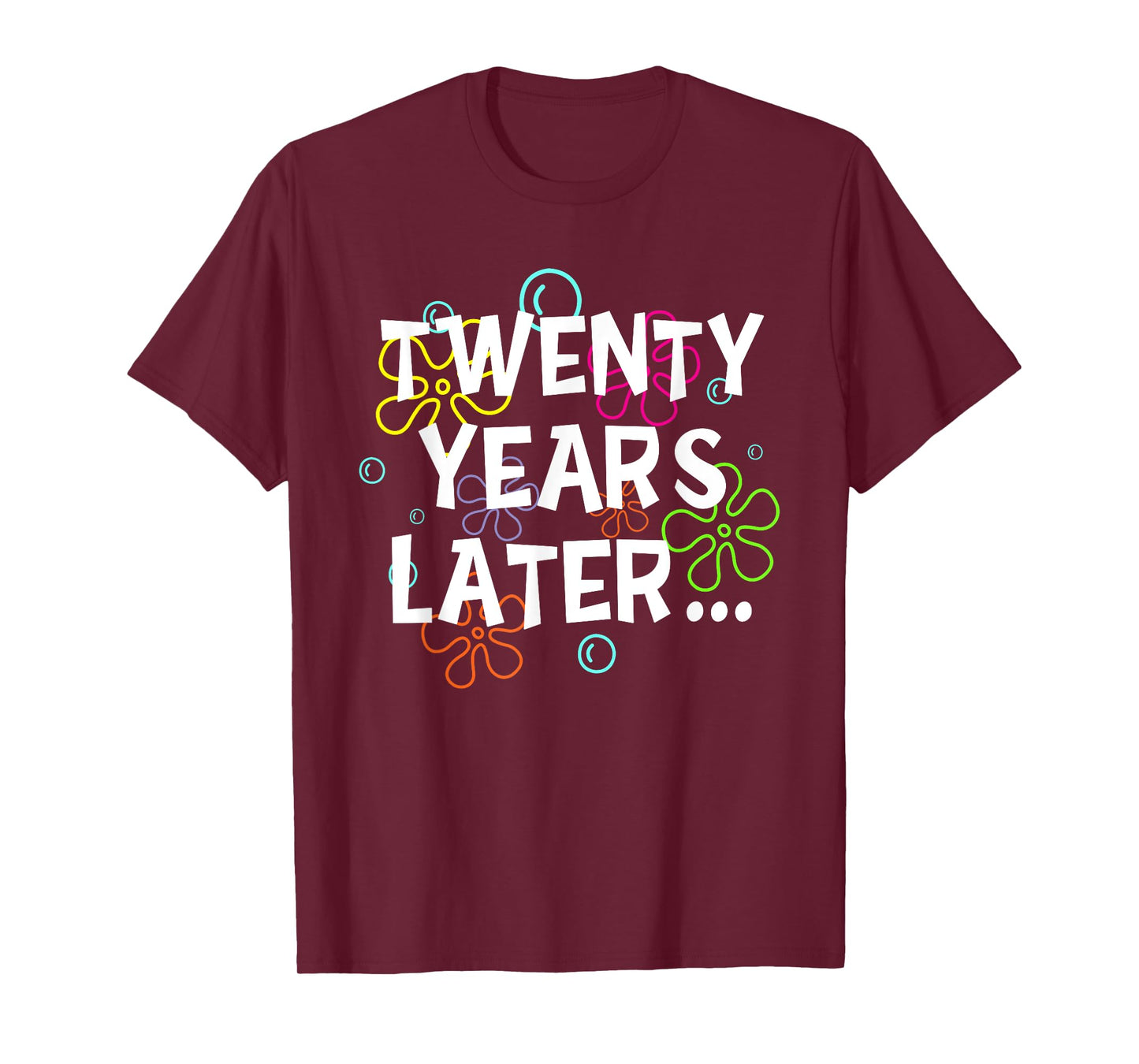 Twenty Years Later Funny Meme 20 Years Old 20th Birthday T-Shirt