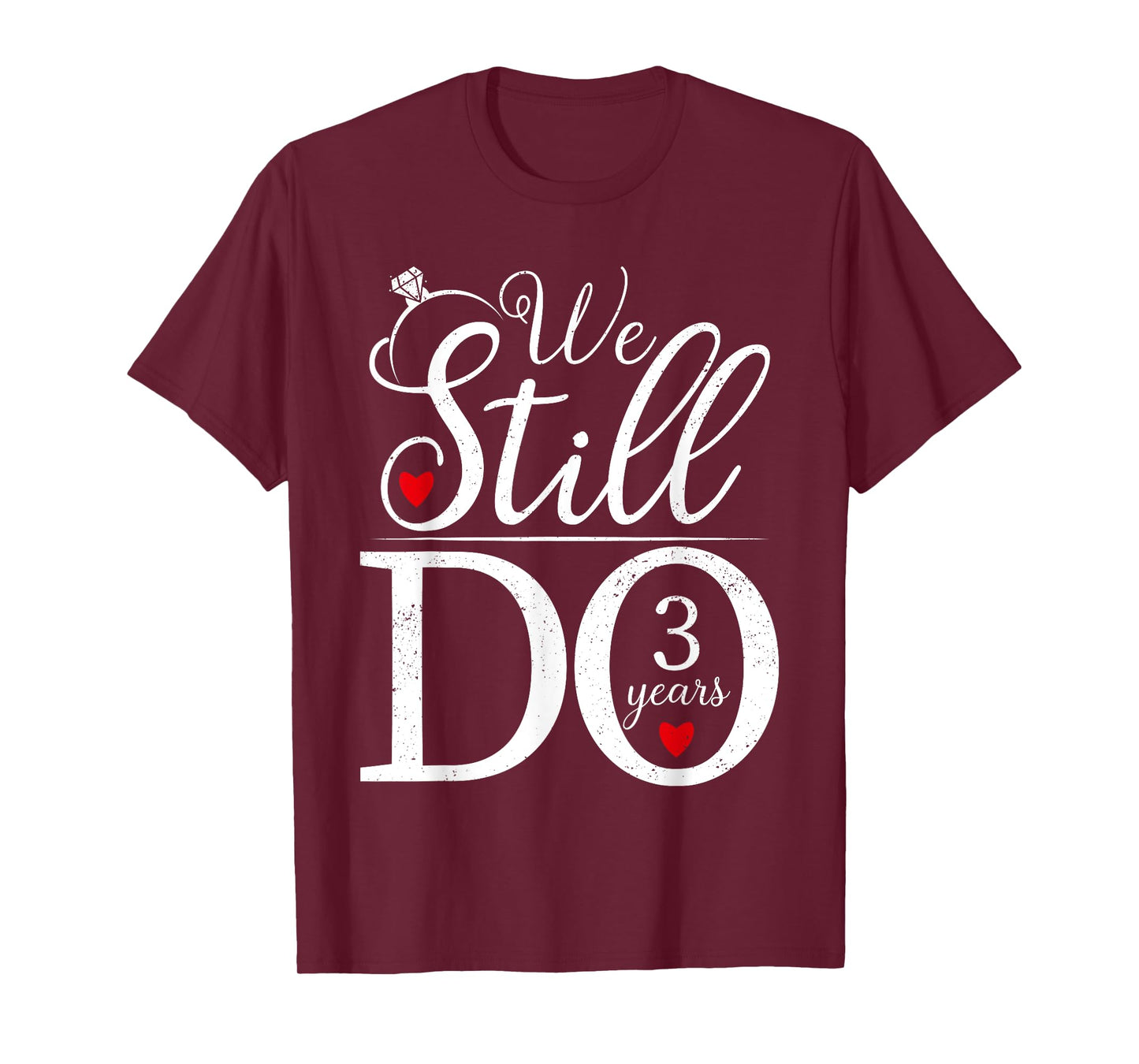We Still Do 3 Years Couple Shirt 3rd Wedding Anniversary T-Shirt