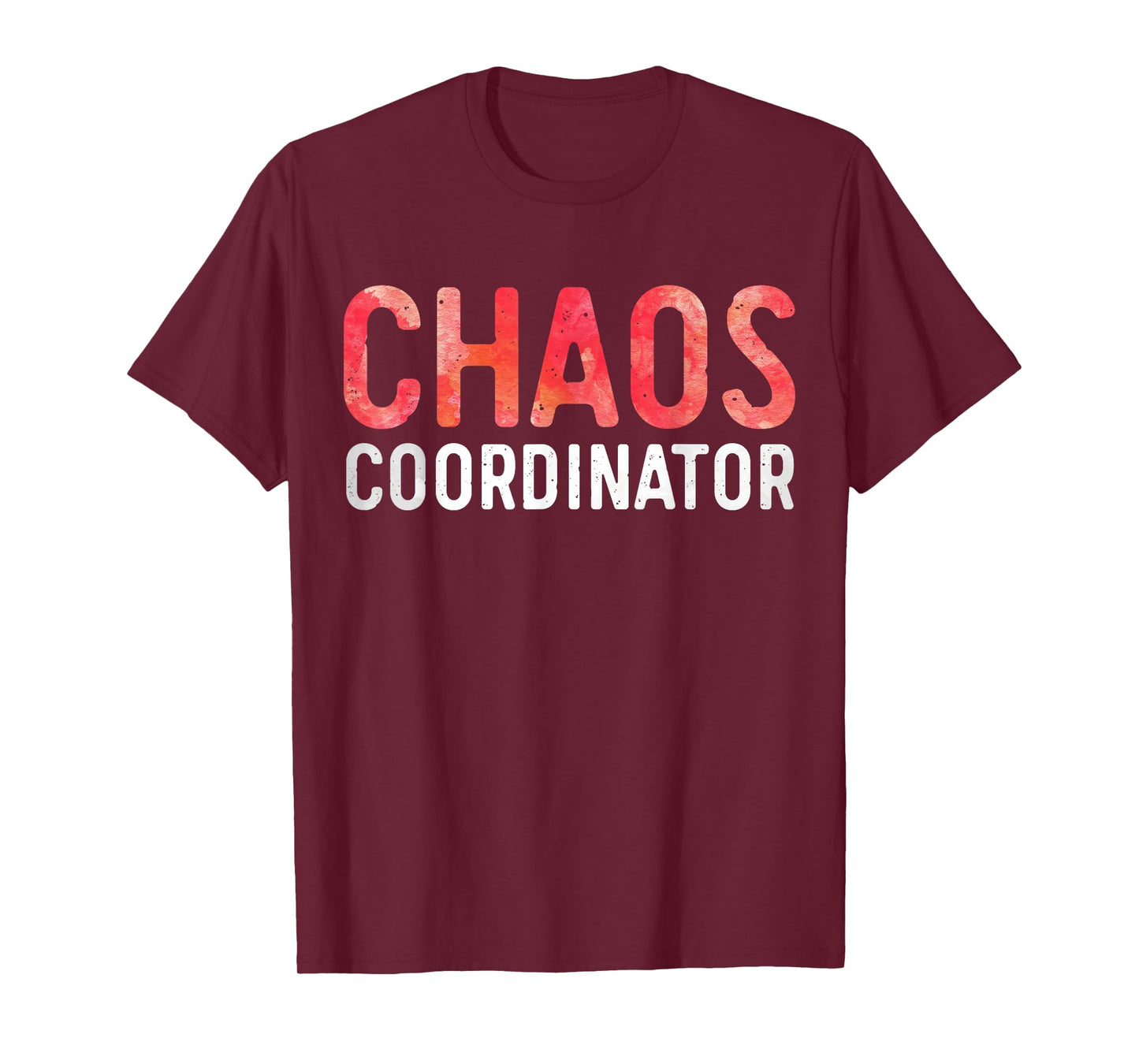 Chaos Coordinator Shirt Funny Mom and Dad T-Shirt