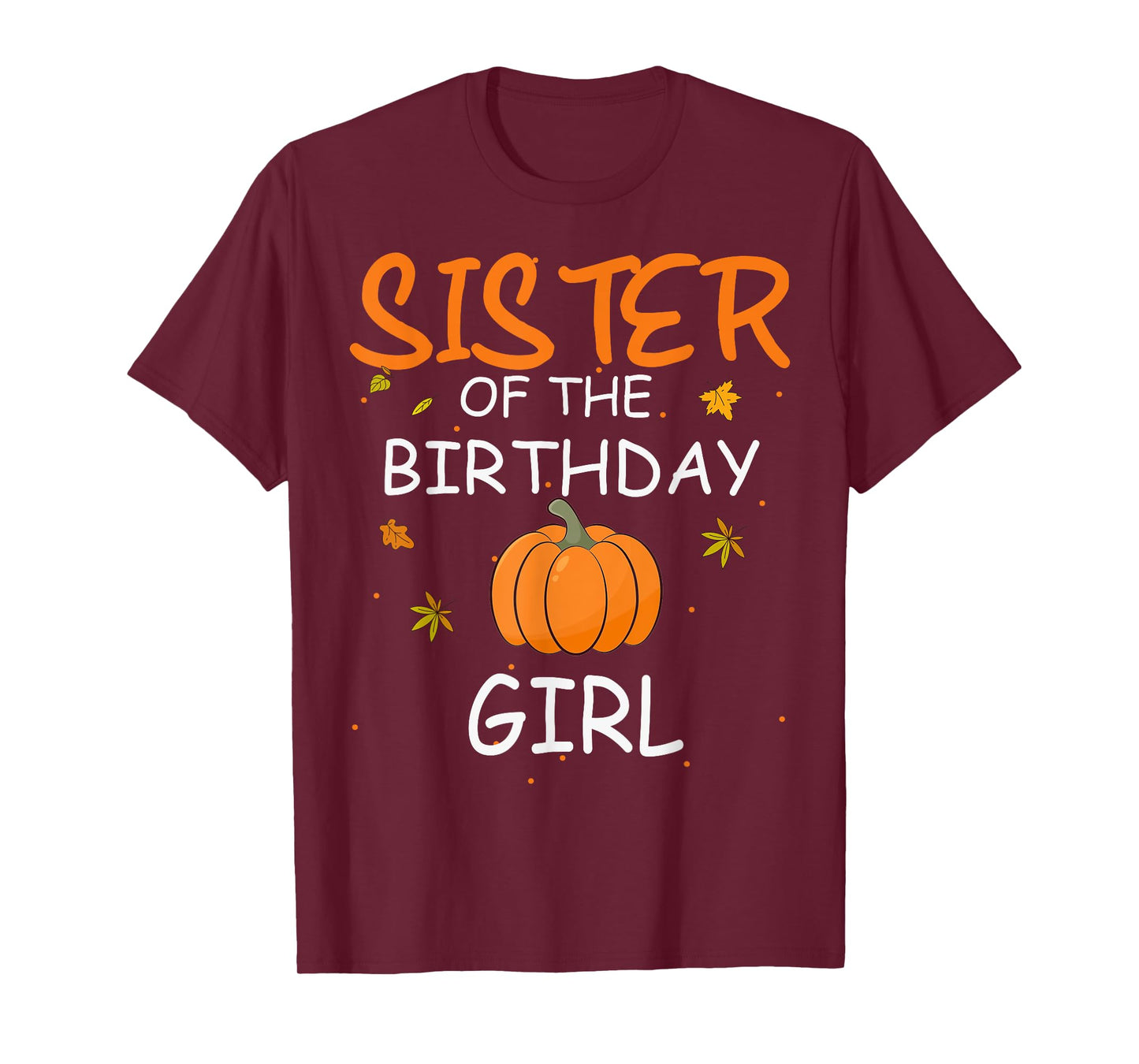 Sister of the Birthday Girl Pumpkin 1st Birthday Family T-Shirt