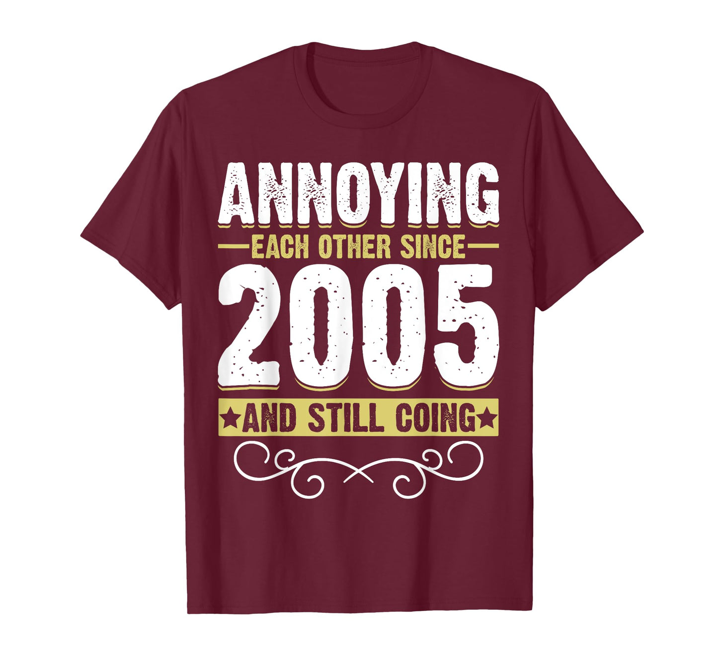 Annoying Each Other Since 2005 & Still Going Couple Married T-Shirt