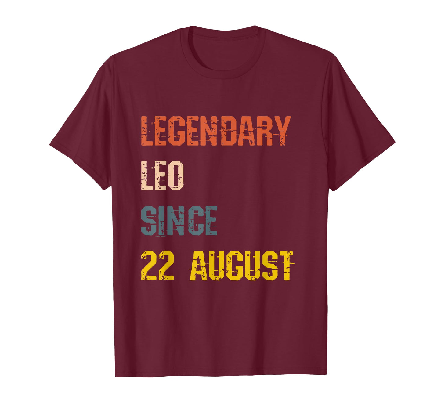 Leo Legend Since 22 August Birthday T-Shirt