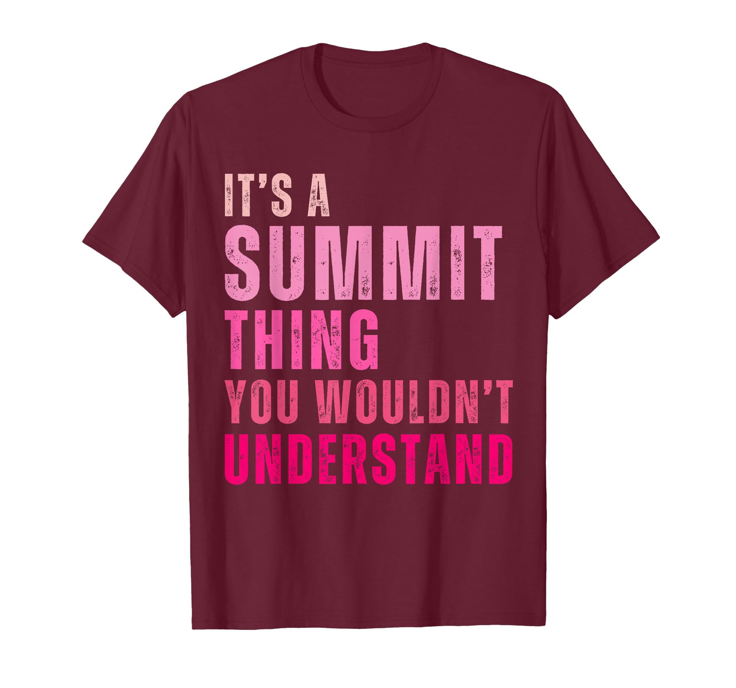 It's A Summit Thing You Wouldn't Understand Summit Vintage T-Shirt
