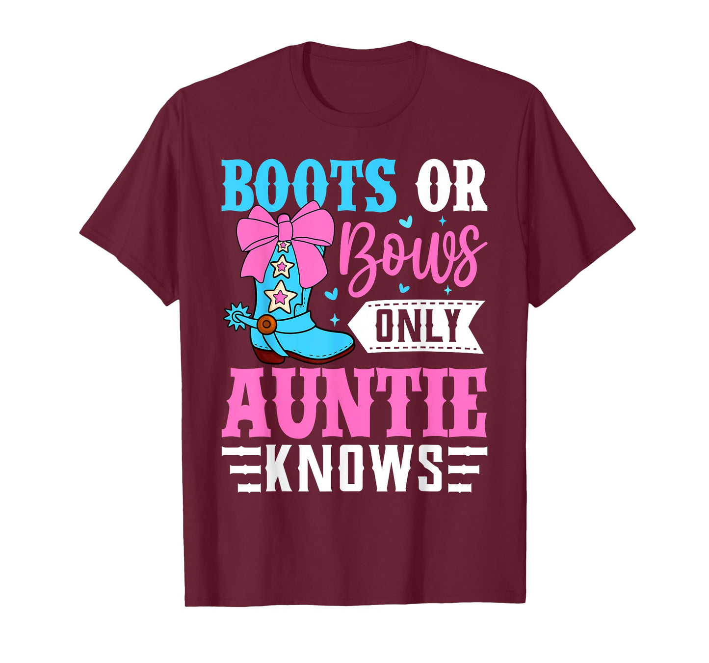 Boots Or Bows Only Auntie Knows Aunt Baby Announcement T-Shirt