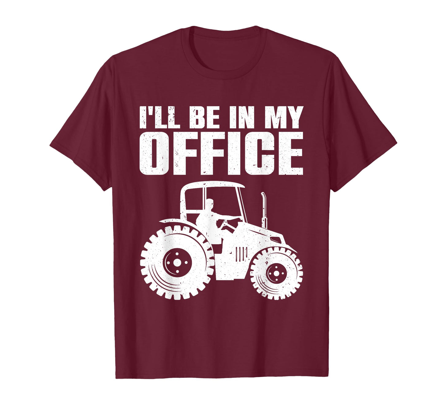 Best Tractor For Men Women Farming Agriculture Farmer Office T-Shirt