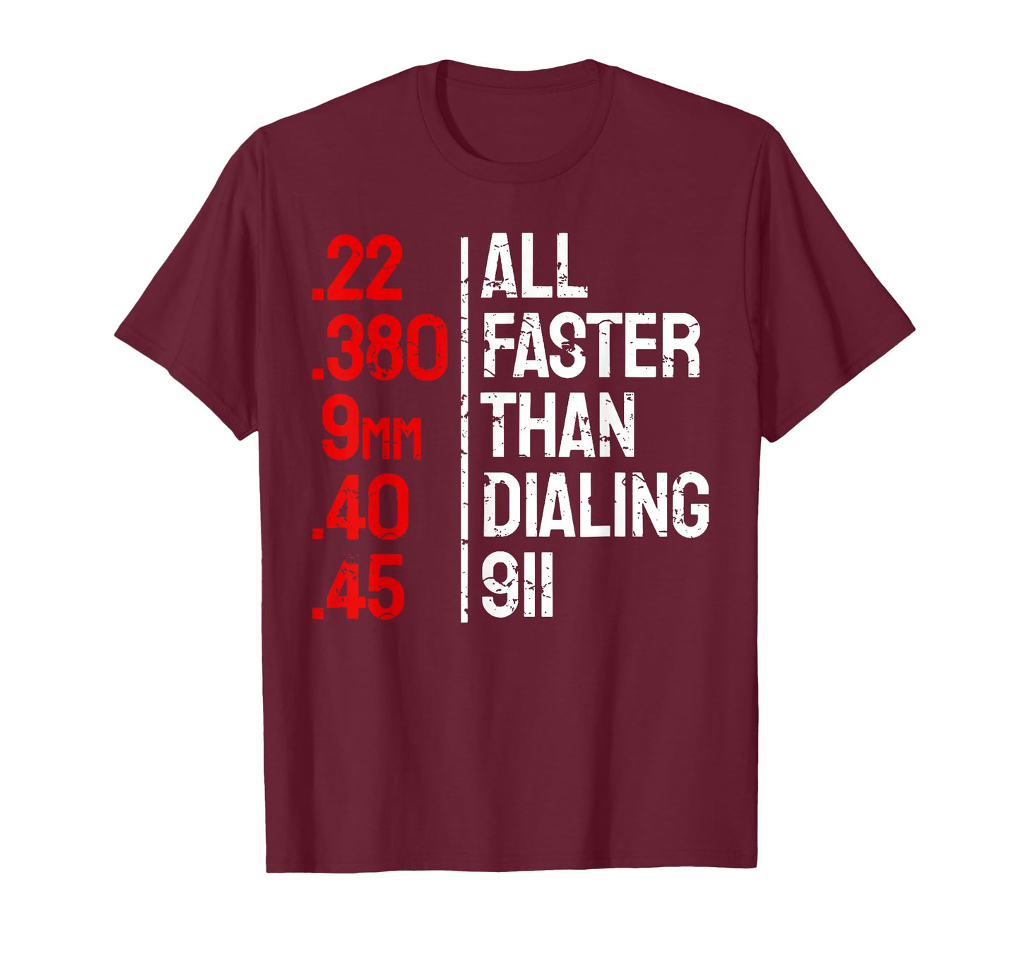 All Faster Than Dialing 911 Funny Gun Owner T-Shirt