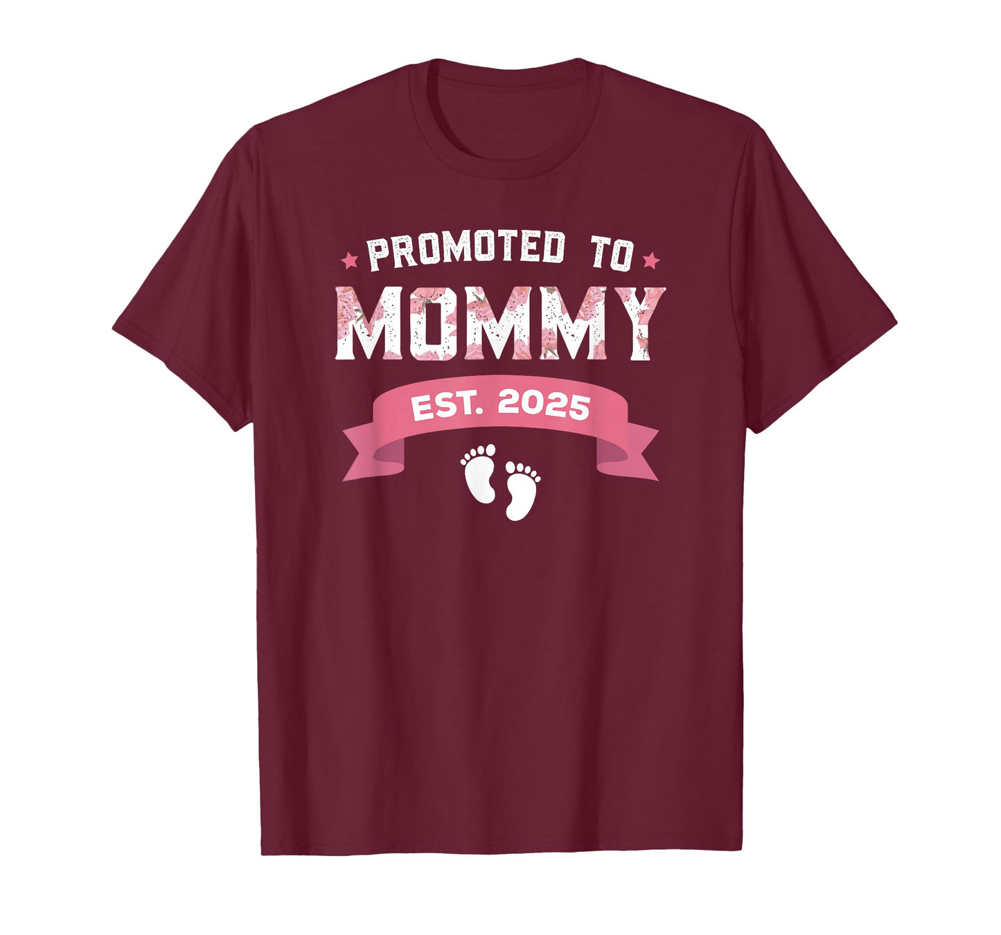 Promoted To Mommy Est. 2025 New Mom Gift First Mommy T-Shirt