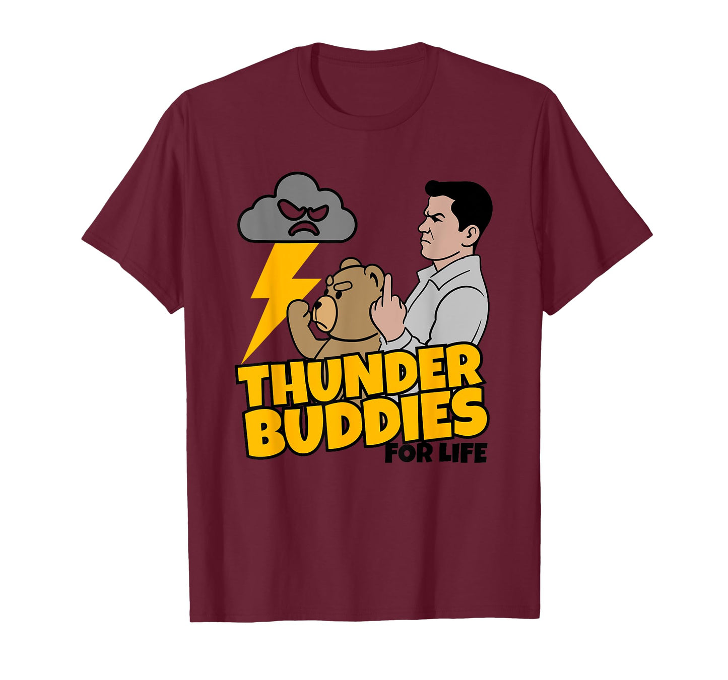 Thunder Buddies for Life T-Shirt