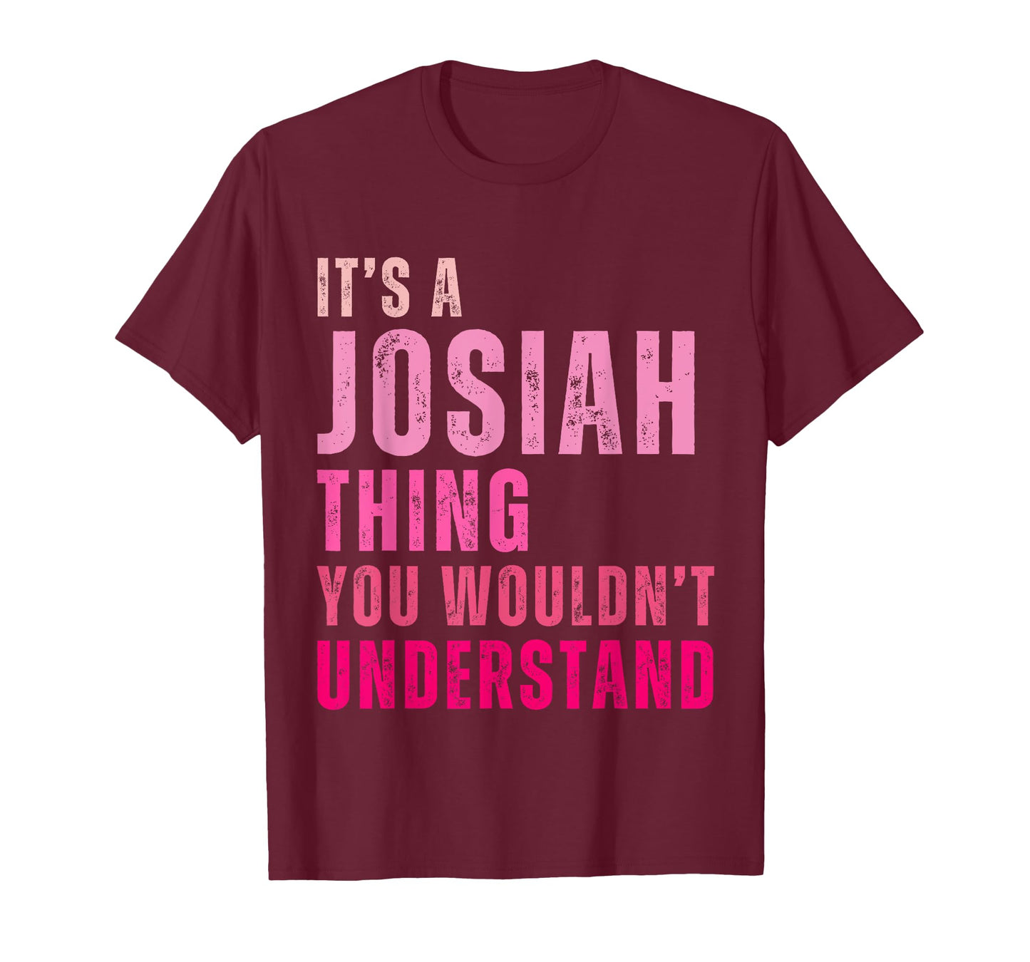 It's A Josiah Thing You Wouldn't Understand Josiah Vintage T-Shirt