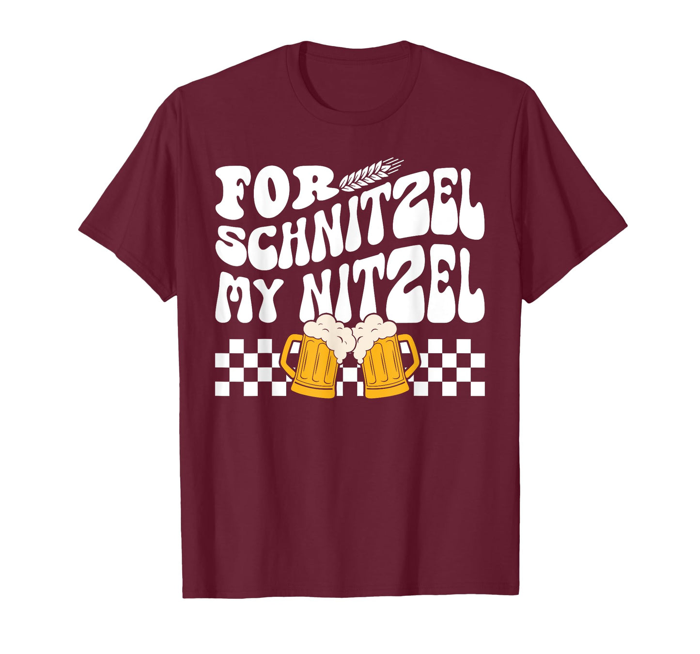 For Schnitzel My Nitzel German Beer Oktoberfest Funny T-Shirt