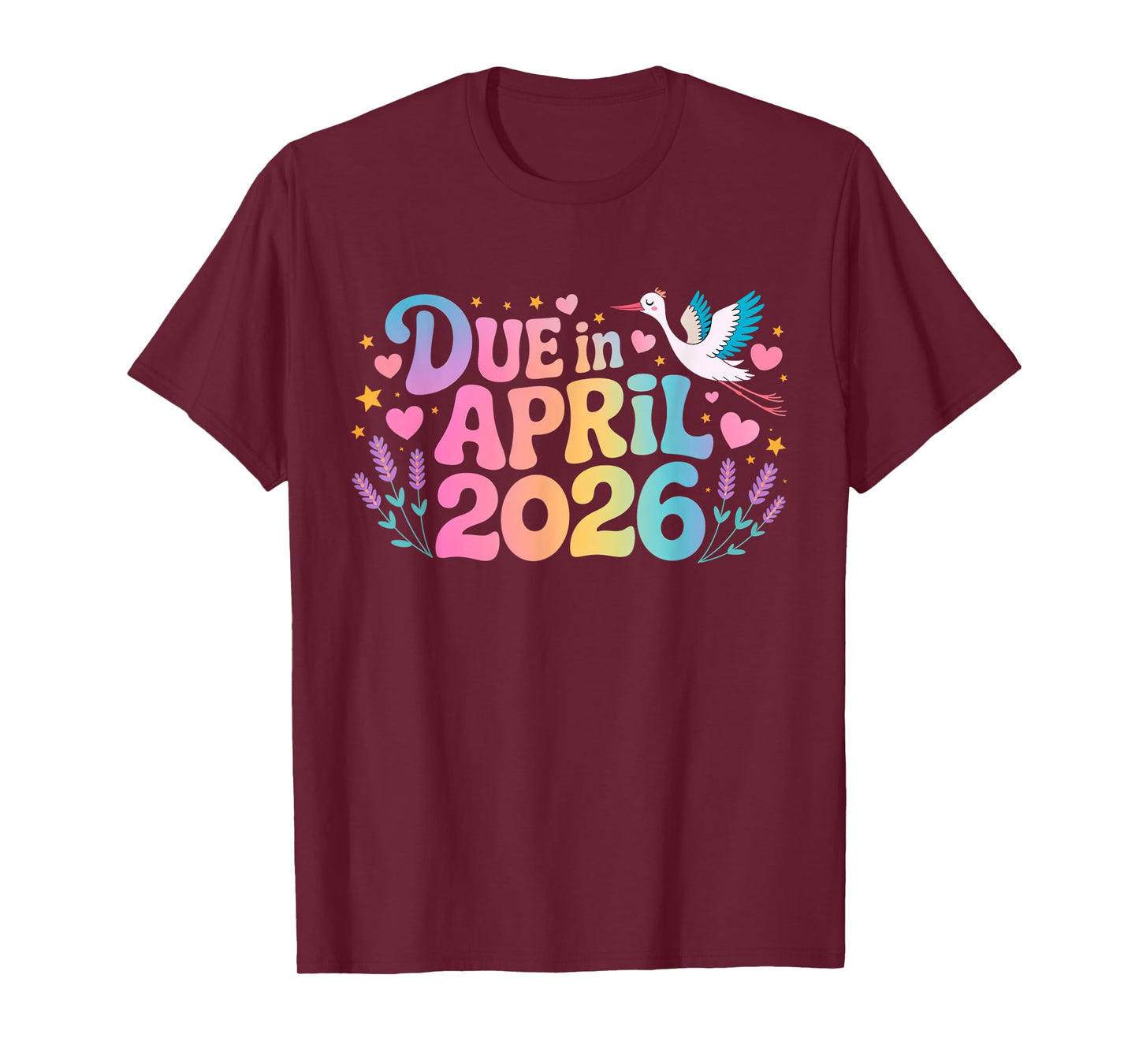 Coming April 2026 Due in New Baby Mommy Mother Pregnancy T-Shirt