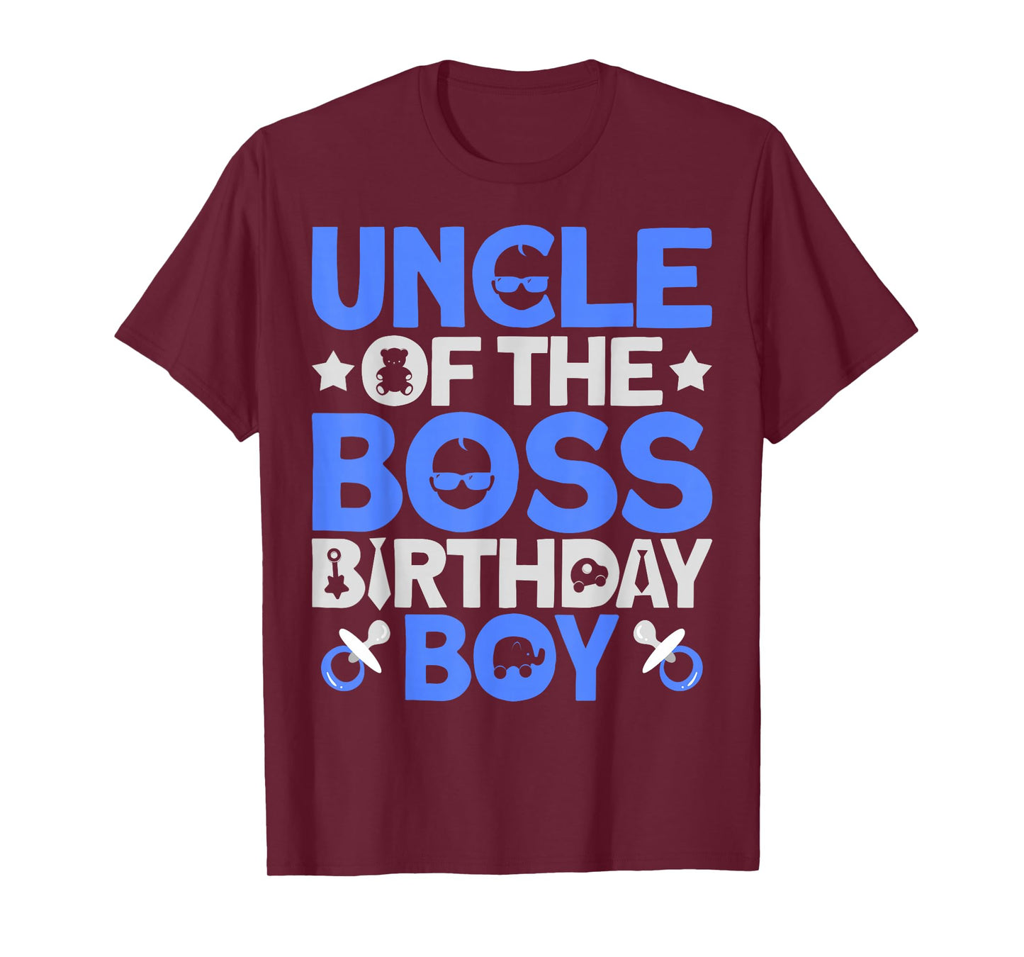 Uncle Of The Boss Birthday Party Outfit Like A Boss Uncle T-Shirt