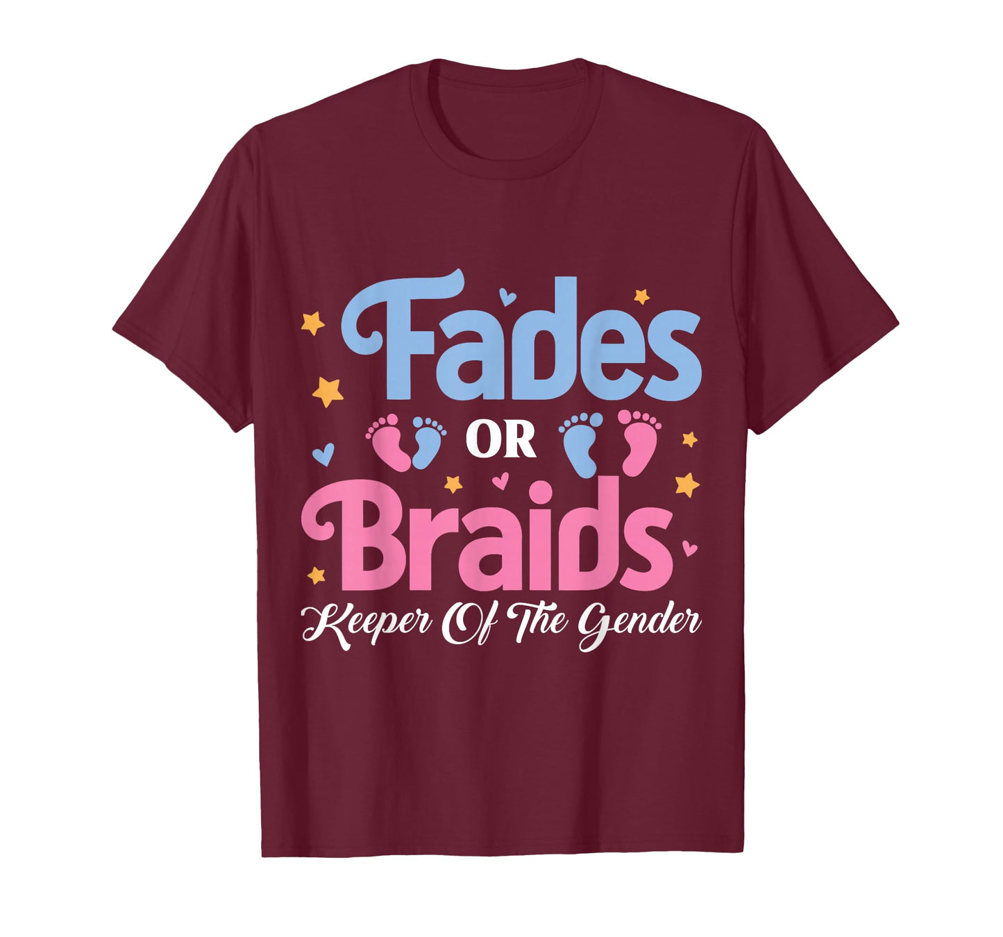 Fades or Braids Keeper of the Gender Reveal Baby Shower T-Shirt