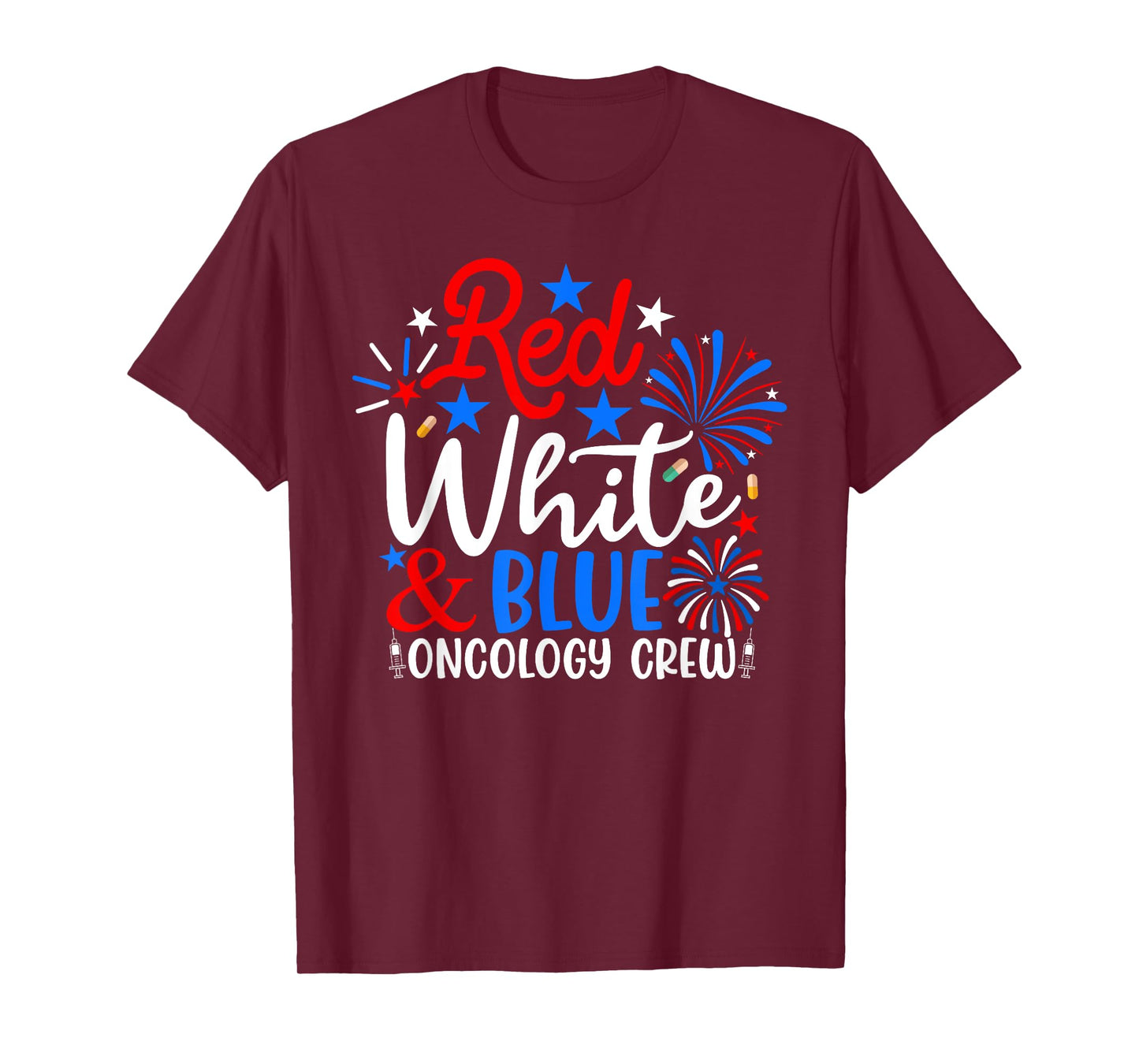 Red White And Blue Oncology Crew Funny 4th Of July Nurse T-Shirt for Women Men