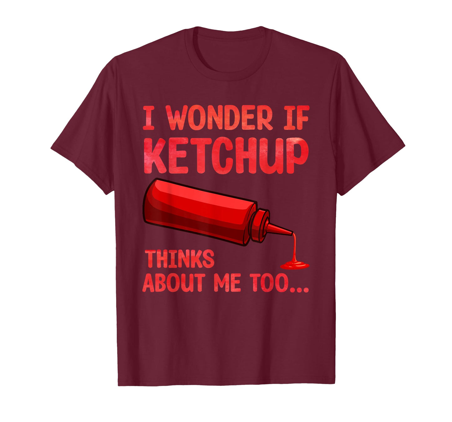 Cool Ketchup Design for Men Women Catsup Sauce Ketchup Lover T-Shirt